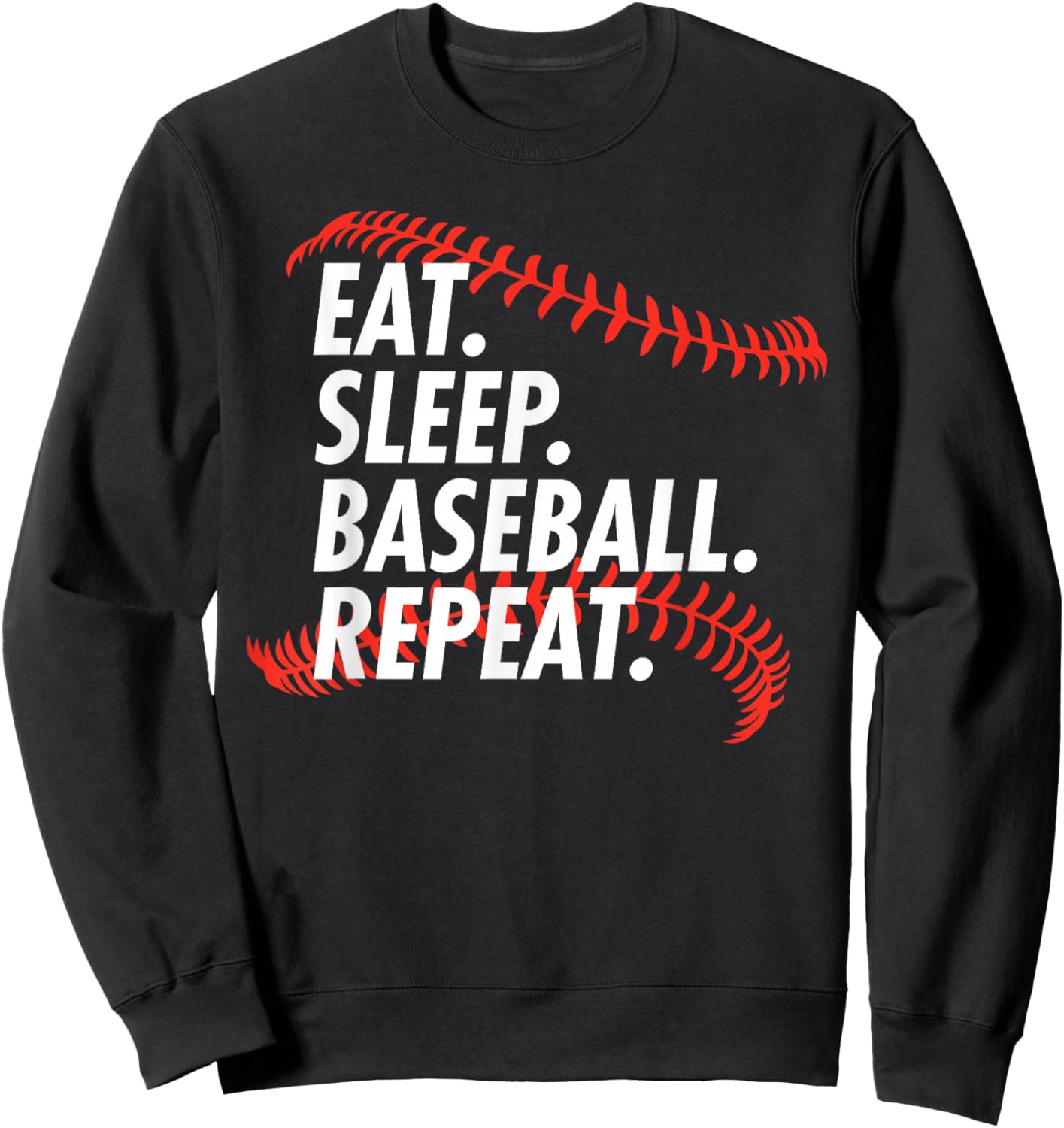 EAT Sleep Baseball Repeat - Funny Baseball Sweatshirt - Sweatshirt | Black