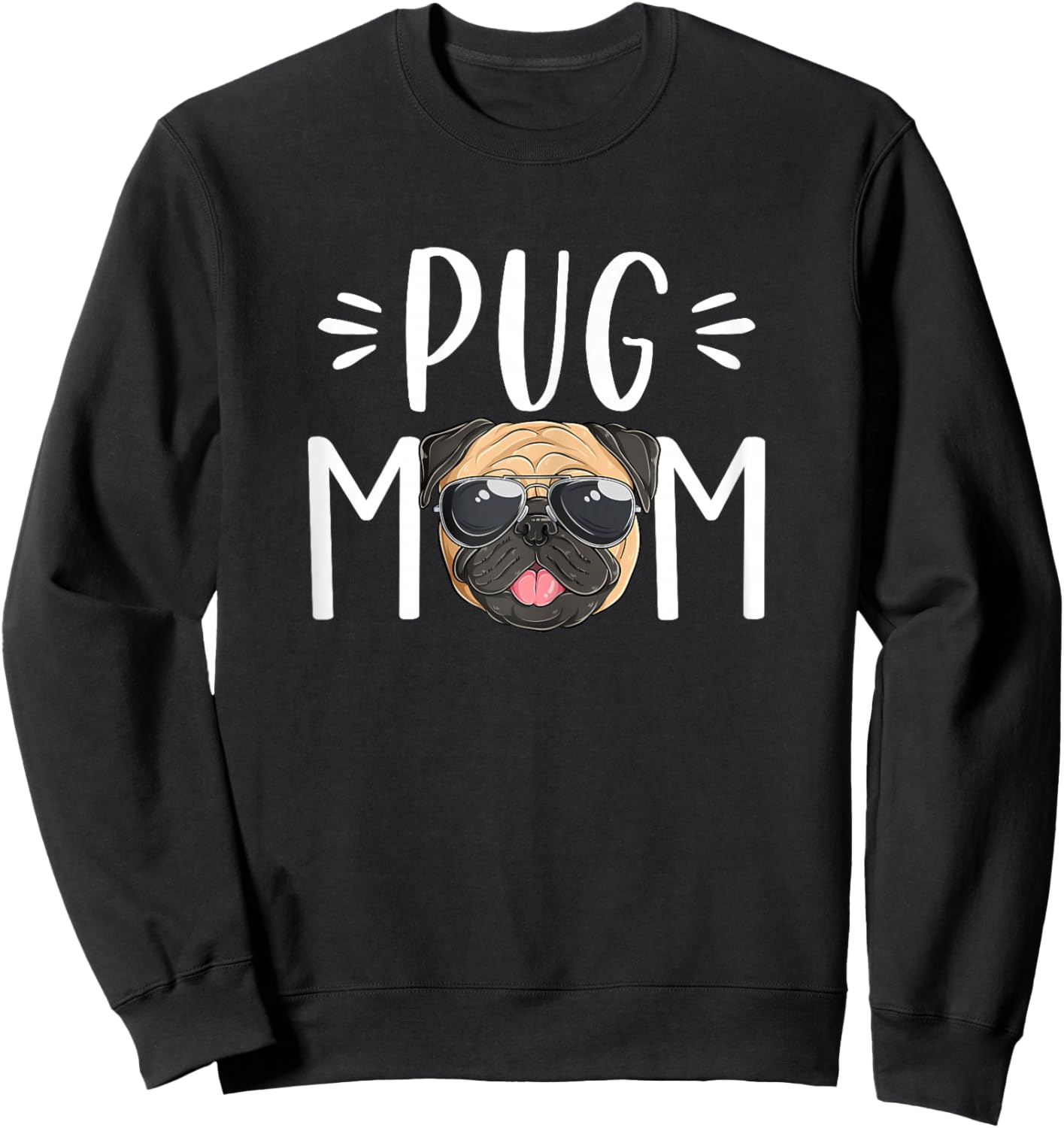 Pug Mom Cute Pug Puppy Pet Dog Lover Women Sweatshirt - Sweatshirt | Black