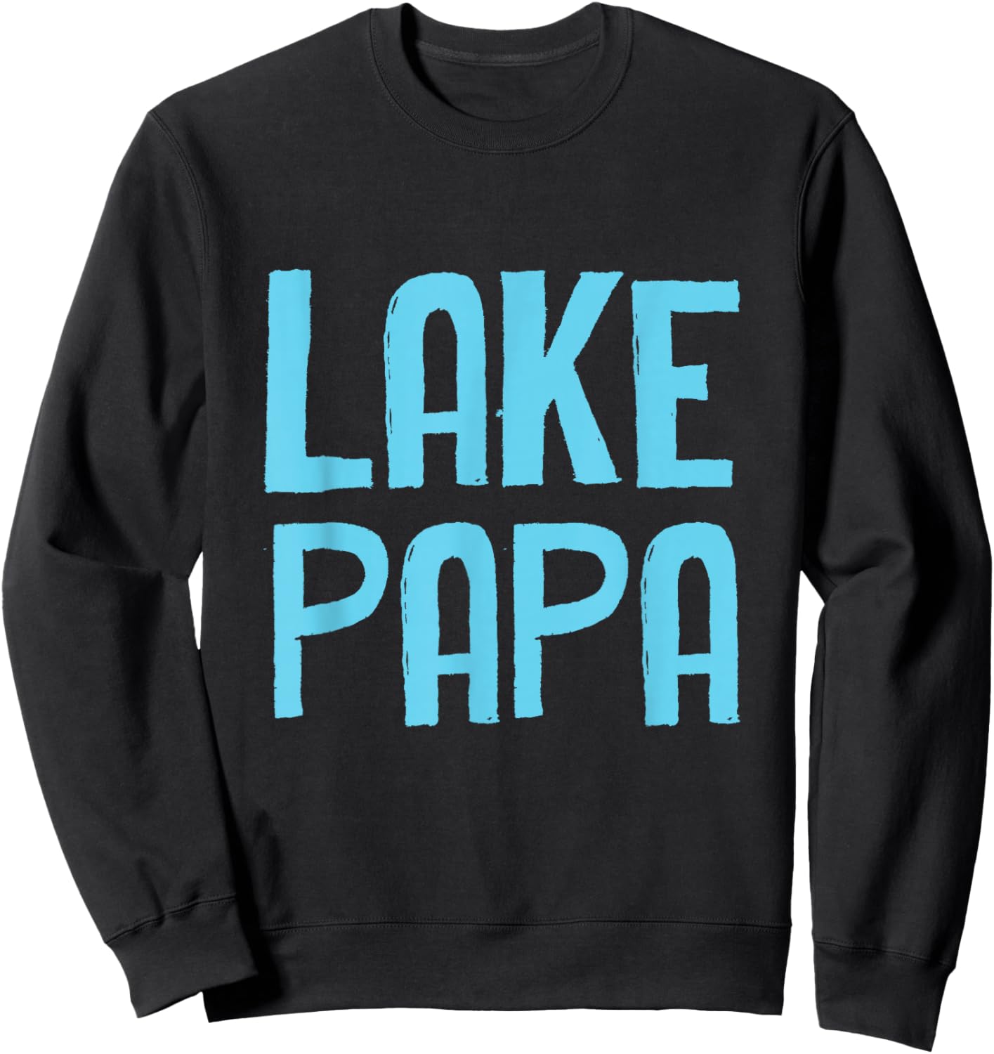 Funny Dad Lake Papa Sweatshirt - Sweatshirt | Black