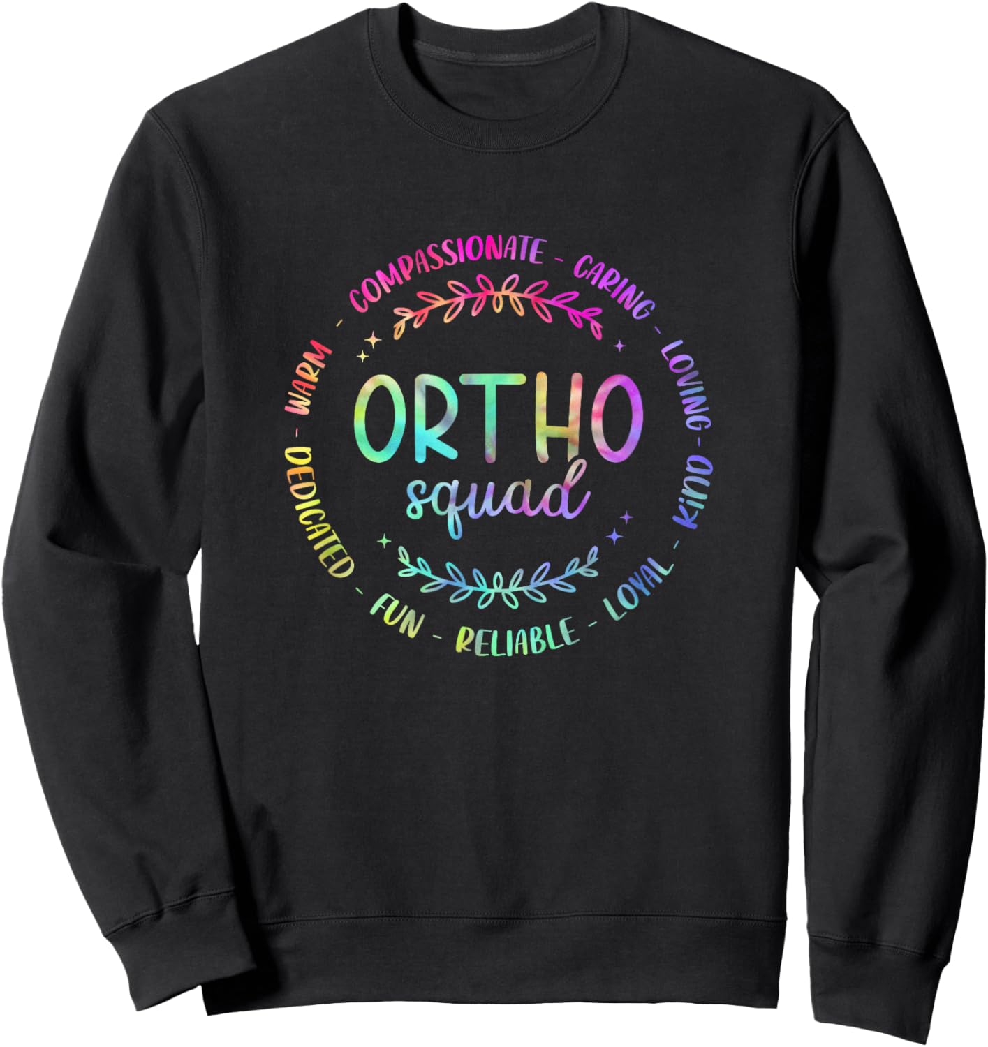 Tie Dye Ortho Squad Orthopedic Surgeon Orthopedist Sweatshirt - Sweatshirt | Black