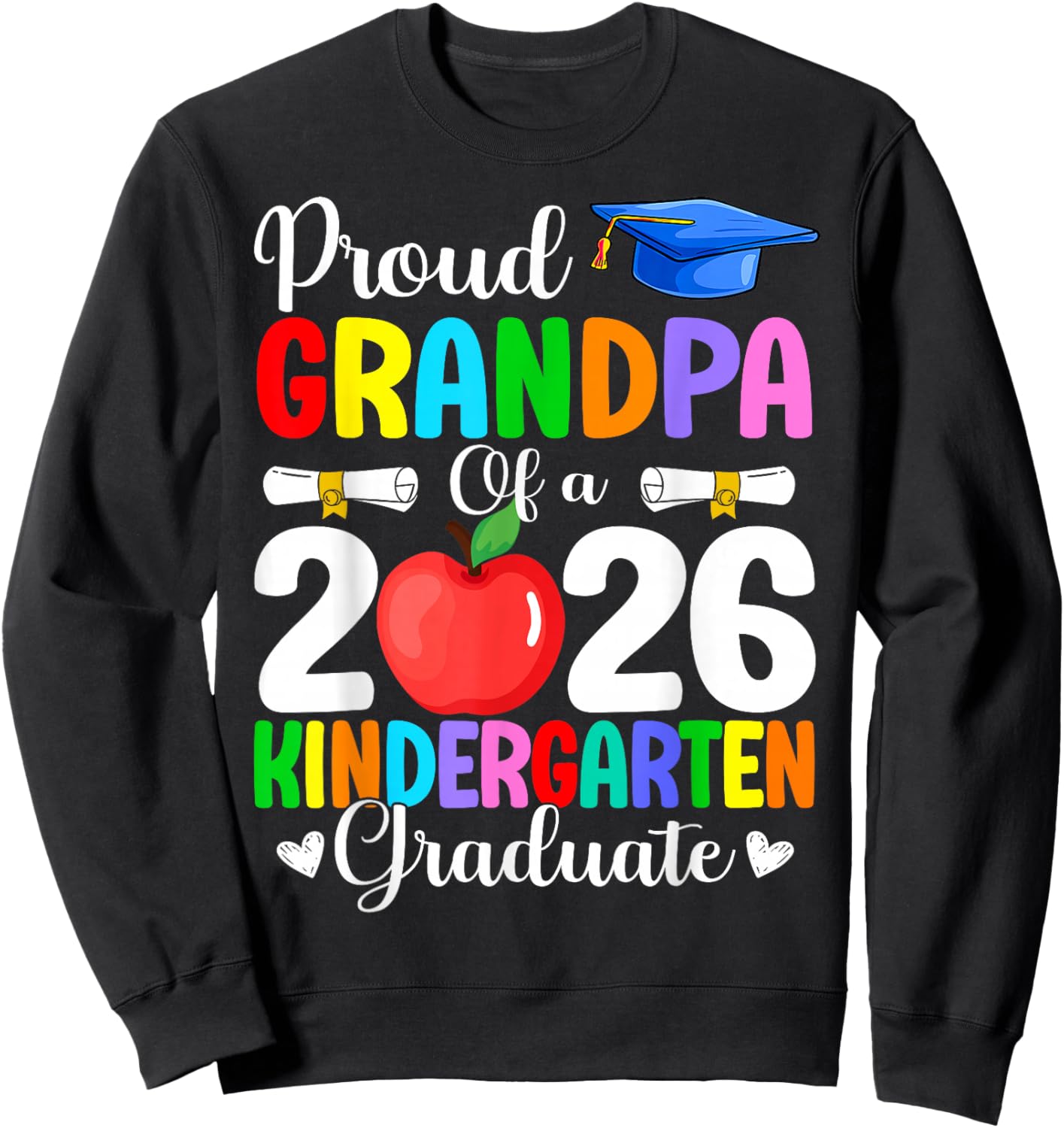 Proud Grandpa Class of 2026 Kindergarten Graduate Graduation Sweatshirt - Sweatshirt | Black