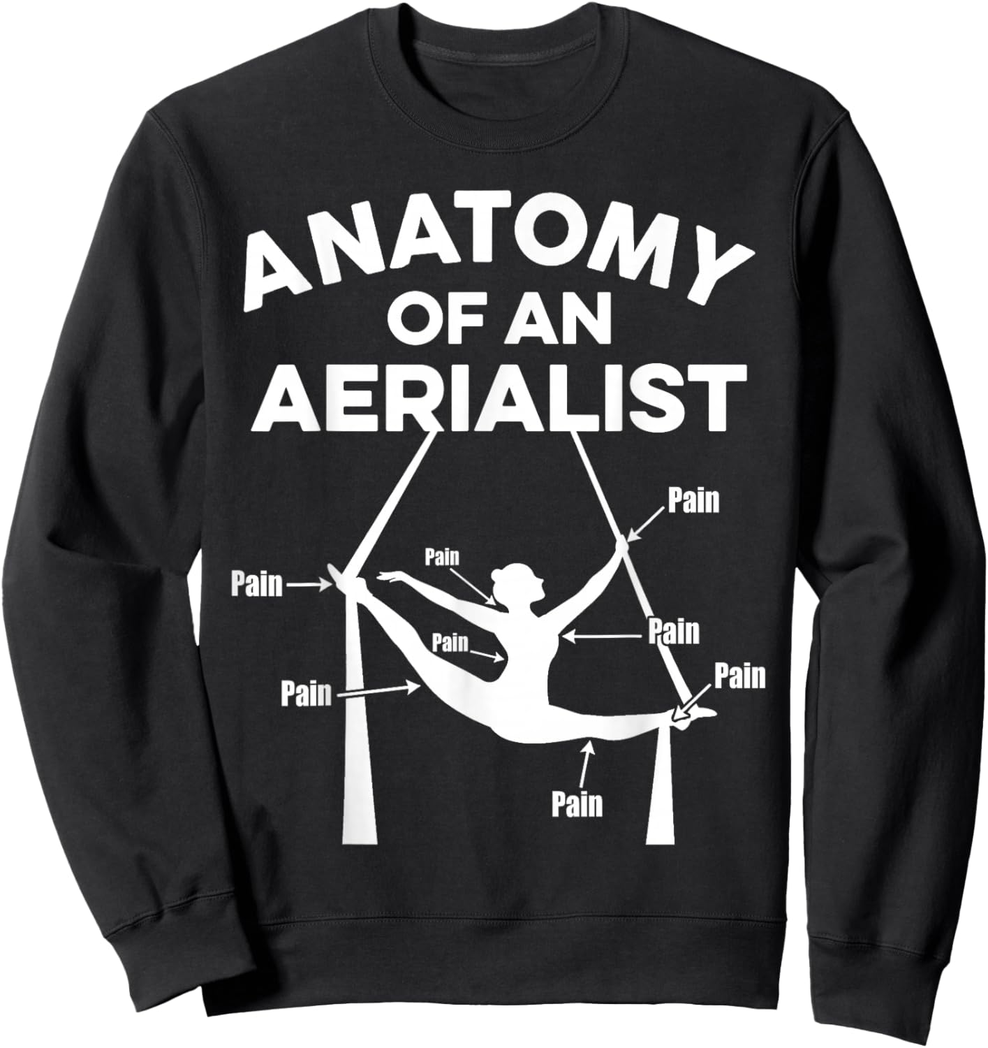 Anatomie d'un Aérien Drôle Cirque Douleur Aérienne Sweatshirt - Sweatshirt | Black