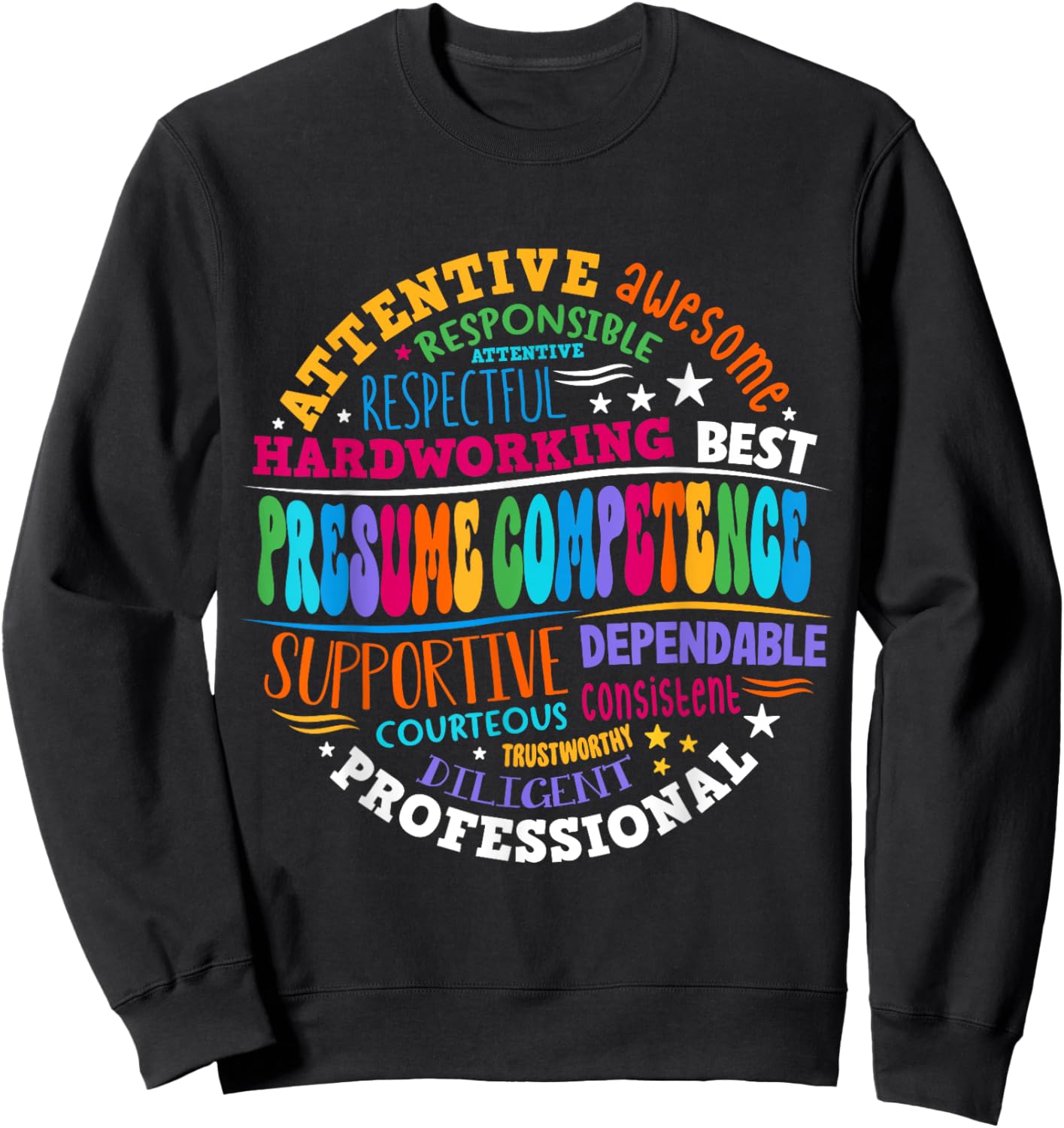 Presumed Competence Occupational Therapy Funny SpEd Teacher Sweatshirt - Sweatshirt | Black