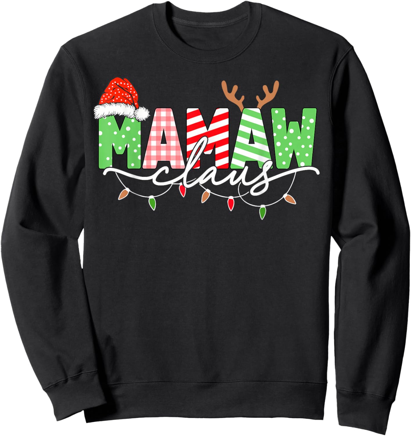 Mamaw Claus Christmas Lights Santa Hat Family Matching Sweatshirt - Sweatshirt | Black