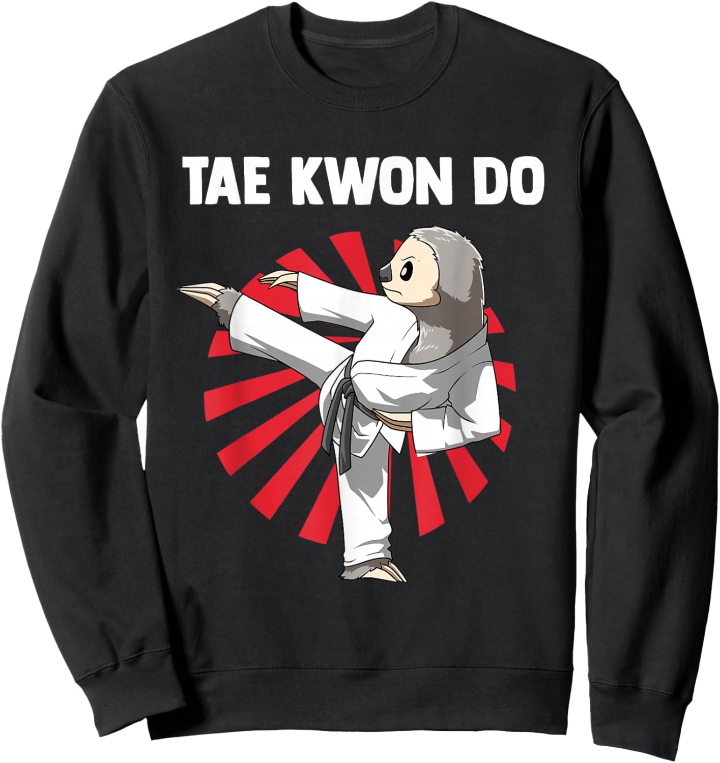 Taekwondo Sloth Funny Taekwondo Sweatshirt - Sweatshirt | Black