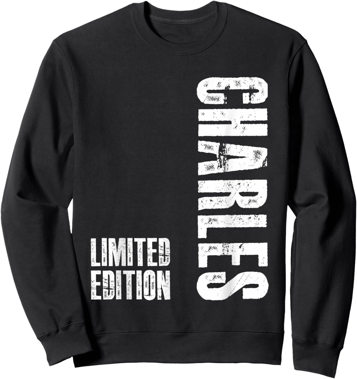 Charles Funny Gift First Name Charles Sweatshirt - Sweatshirt | Black