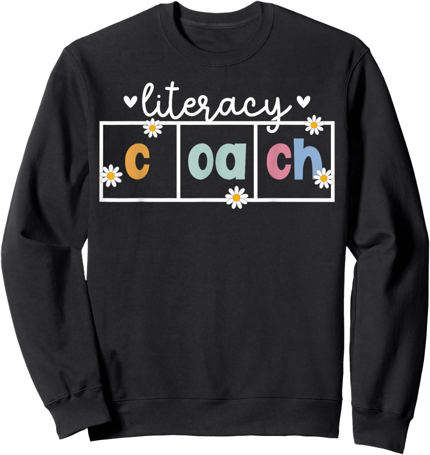 Literacy Coach Literacy Coaching Literacy Teacher Sweatshirt - Sweatshirt | Black