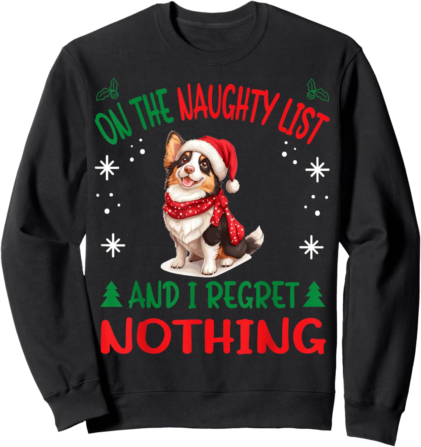 Cute Cardigan Welsh Corgi Dog Christmas On The Naughty List Women Sweatshirt - Sweatshirt | Black