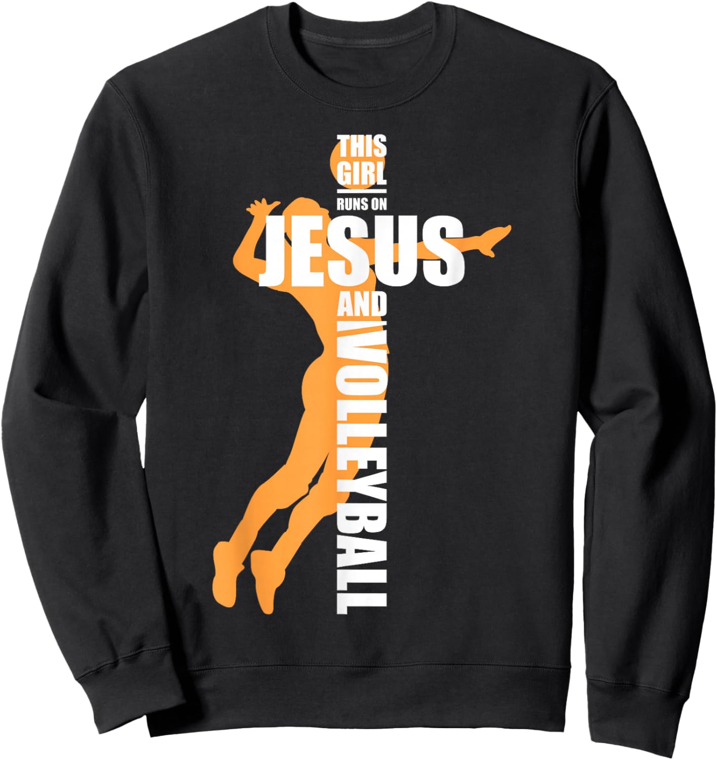 This Girl Runs On Jesus and Volleyball Sweatshirt - Sweatshirt | Black