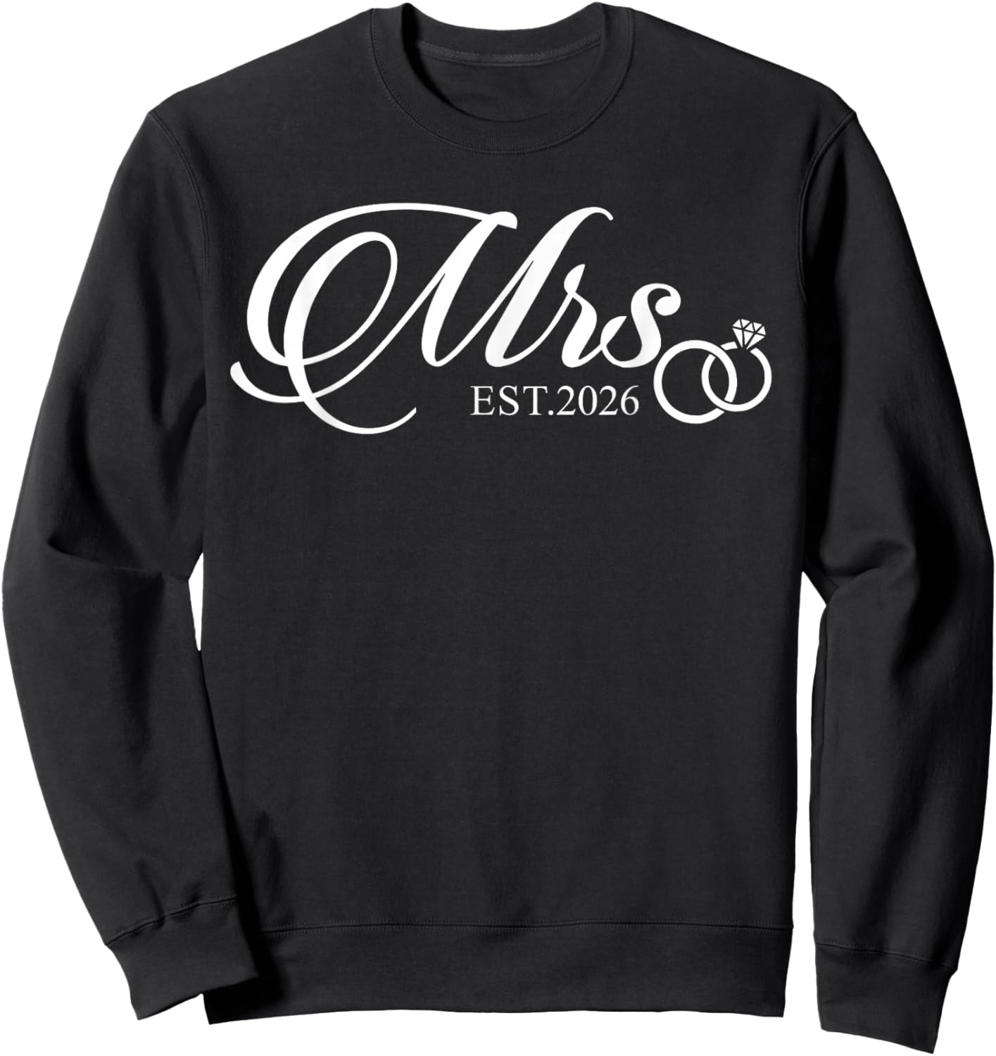 Mrs Est. 2026 Just Married Mr Est. 2026 Wedding Engagement Sweatshirt - Sweatshirt | Black