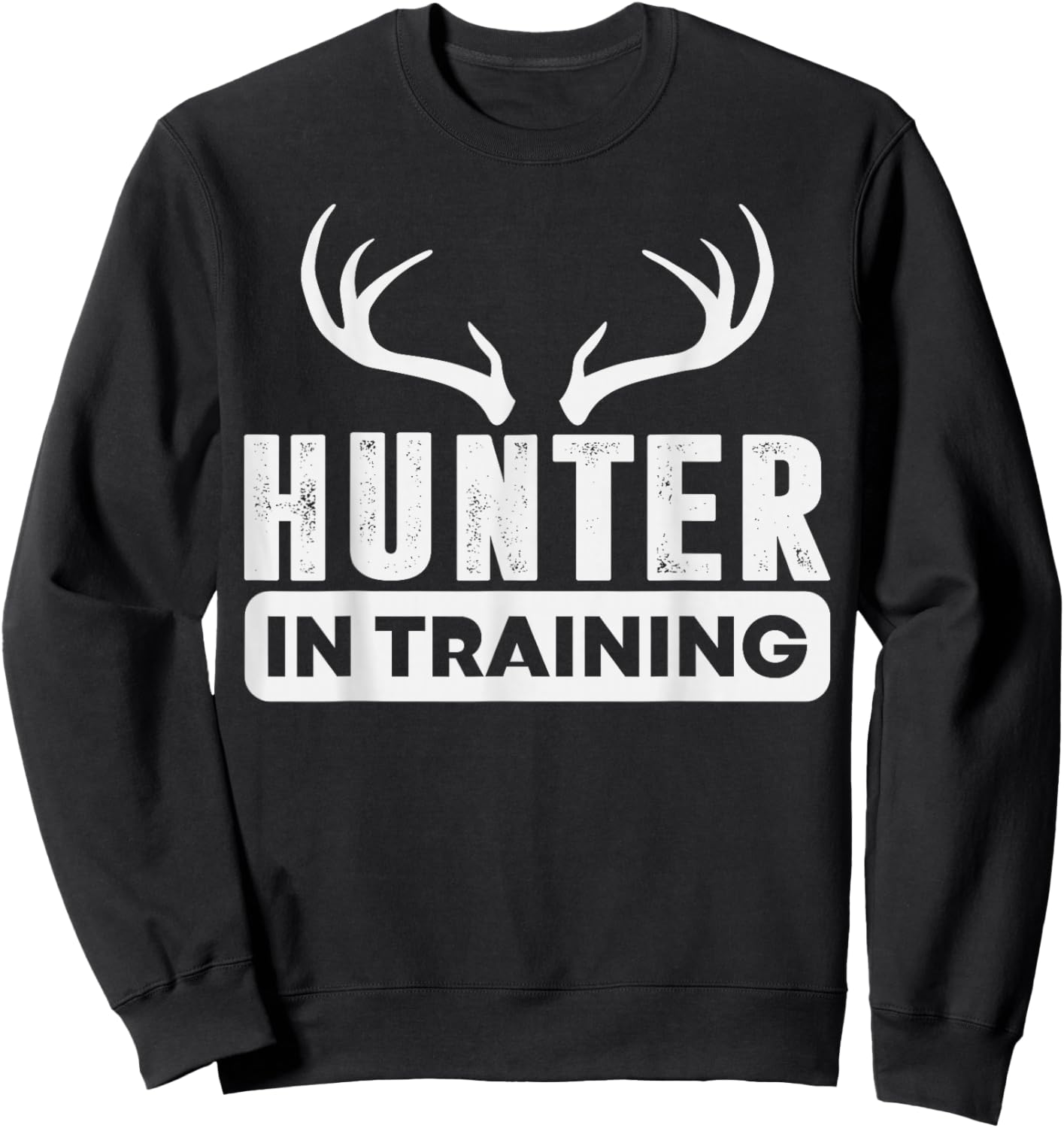 Deer Hunting Lover Whitetail Hunt Wildlife Elk Funny Hunter Sweatshirt - Sweatshirt | Black