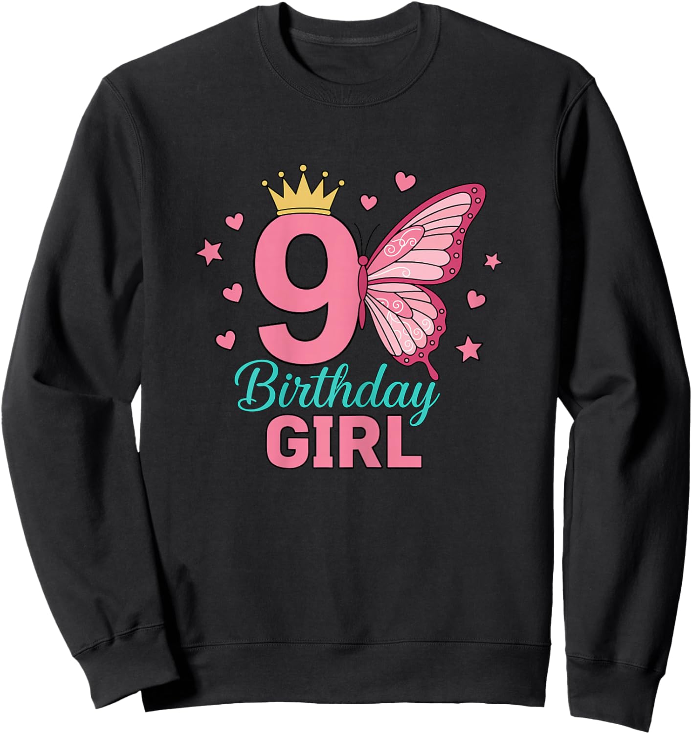 9 Year Old Princess 9th Birthday Girl Butterfly Sweatshirt - Sweatshirt | Black
