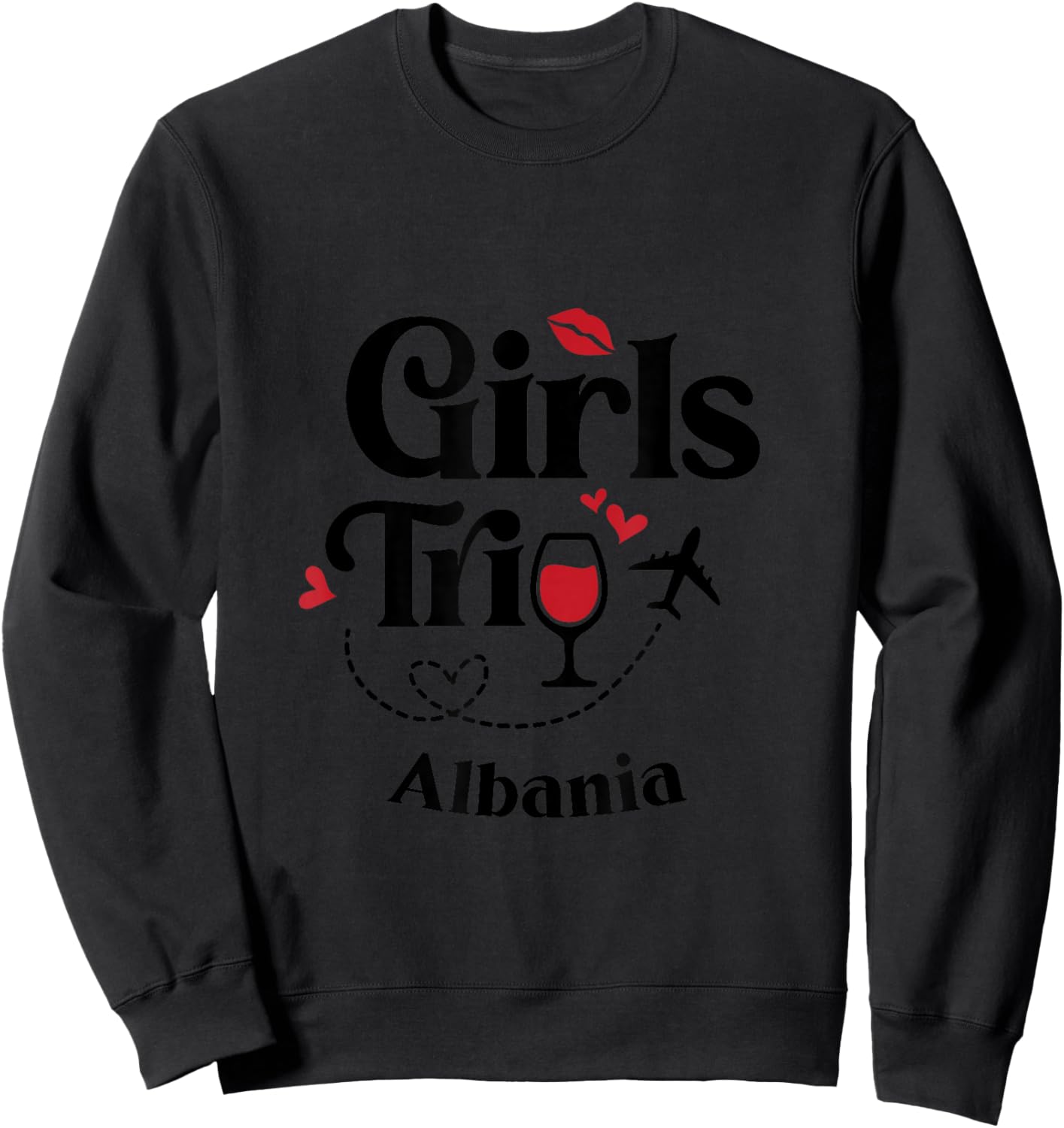 Cute Wine Girls Trip Albania Travel Holiday Sweatshirt - Sweatshirt | Black