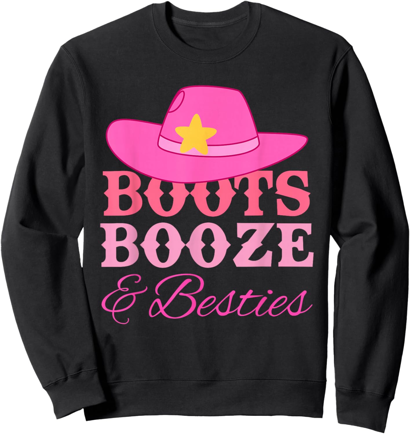 Boots, Booze & Besties, Party Vibe Sweatshirt - Sweatshirt | Black