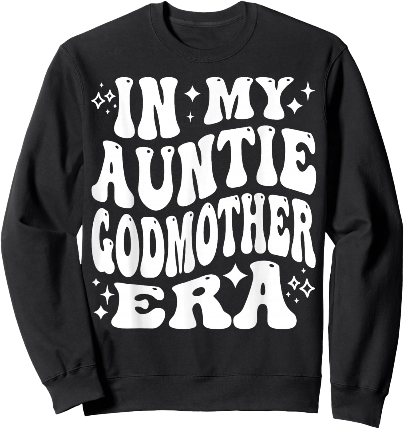 In My Auntie Godmother Era - Funny Aunt, Godmom Sweatshirt - Sweatshirt | Black