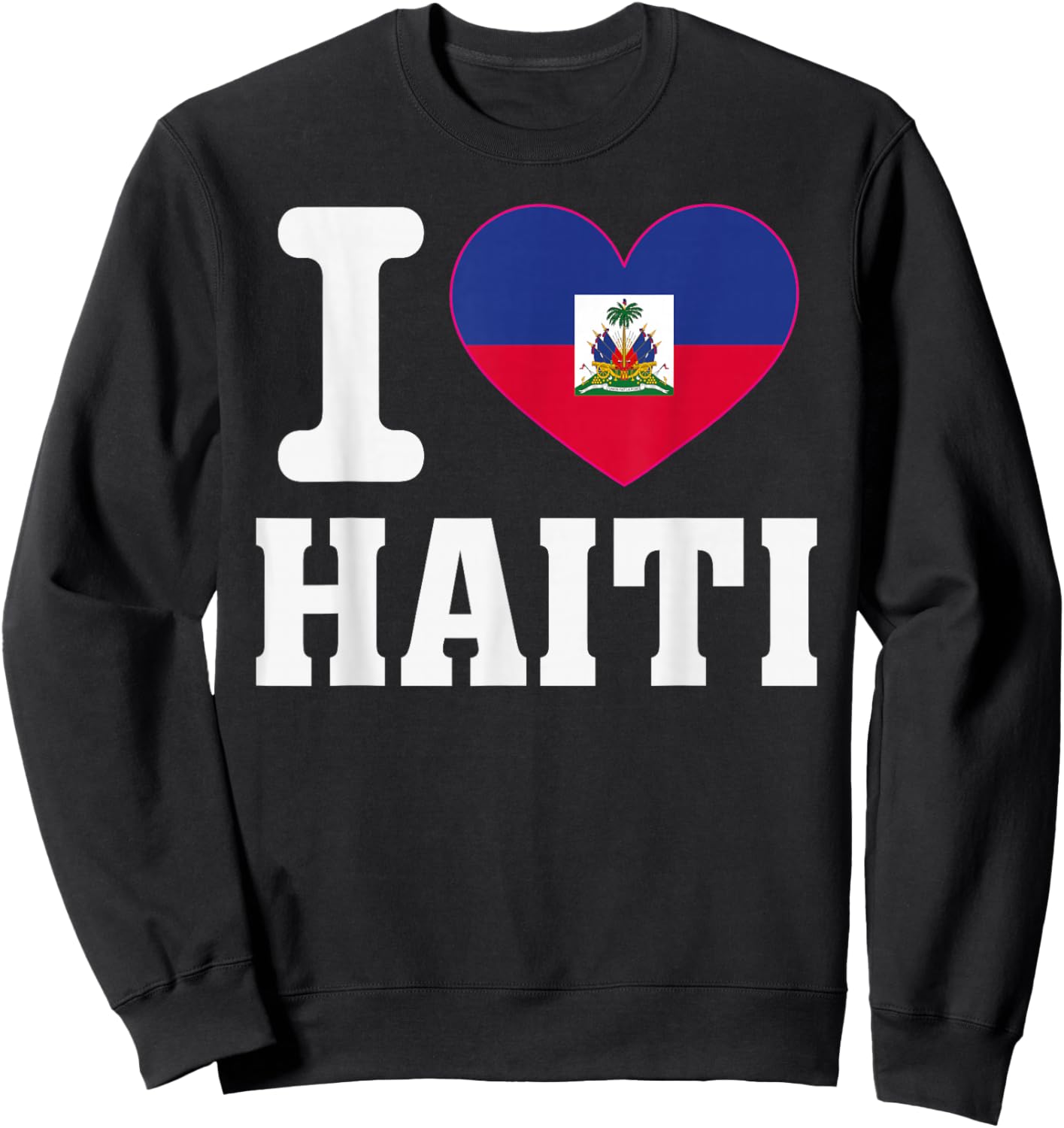I Love Haiti Heart Souvenir Lovers Pride Travel Sweatshirt - Sweatshirt | Black