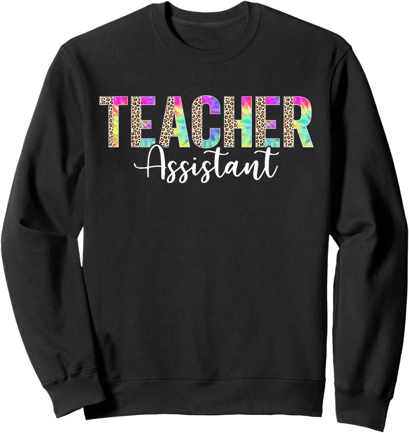 Teacher Assistant Appreciation Back To School Leopard Sweatshirt - Sweatshirt | Black