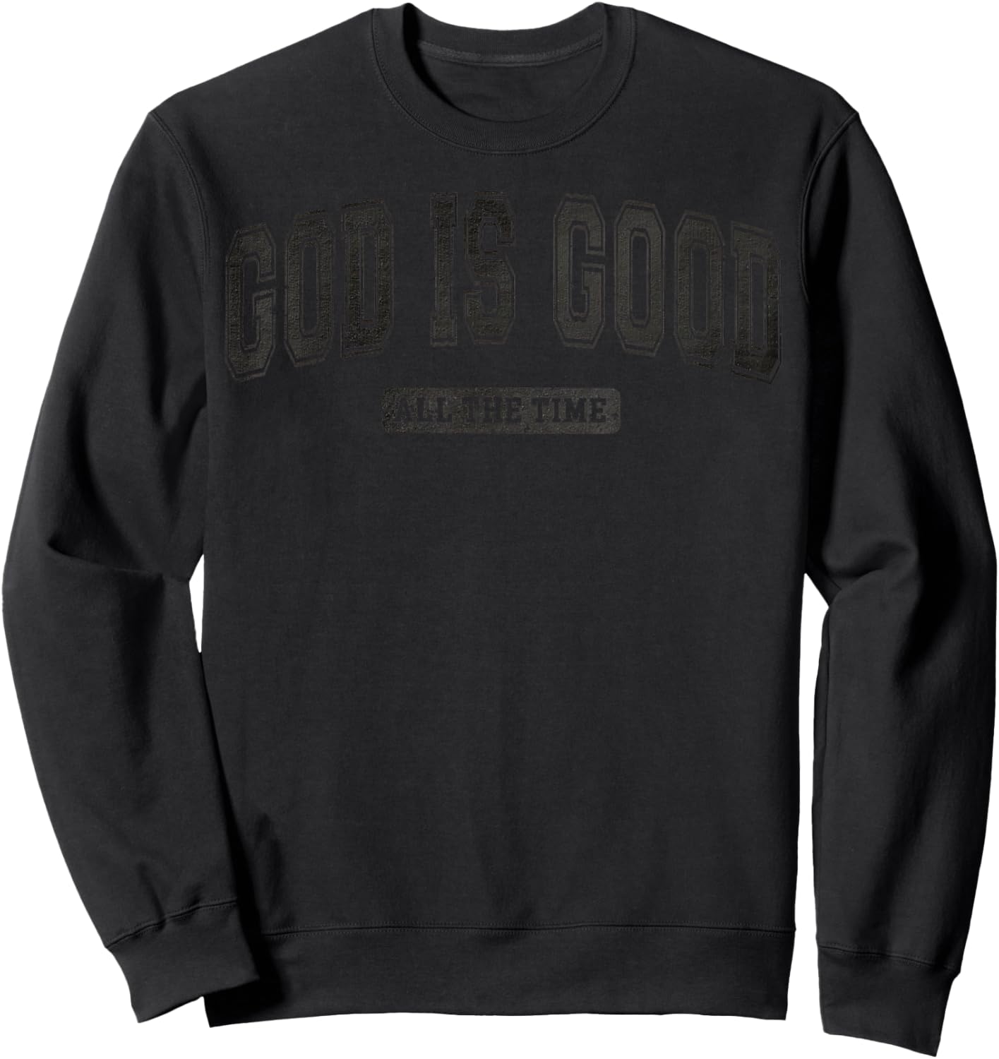 God is Good , Jesus Christian Sweatshirt - Sweatshirt | Black