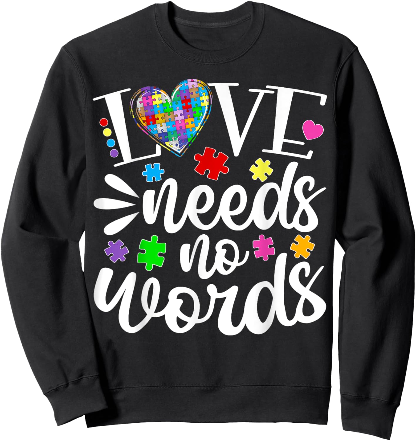 Autism Awareness Love Needs No Words Family Matching Group Sweatshirt - Sweatshirt | Black