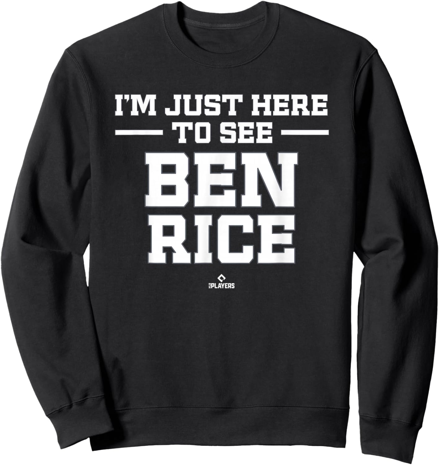 I'm Here to See Ben Rice Prospect Baseball Fan Gear Sweatshirt - Sweatshirt | Black
