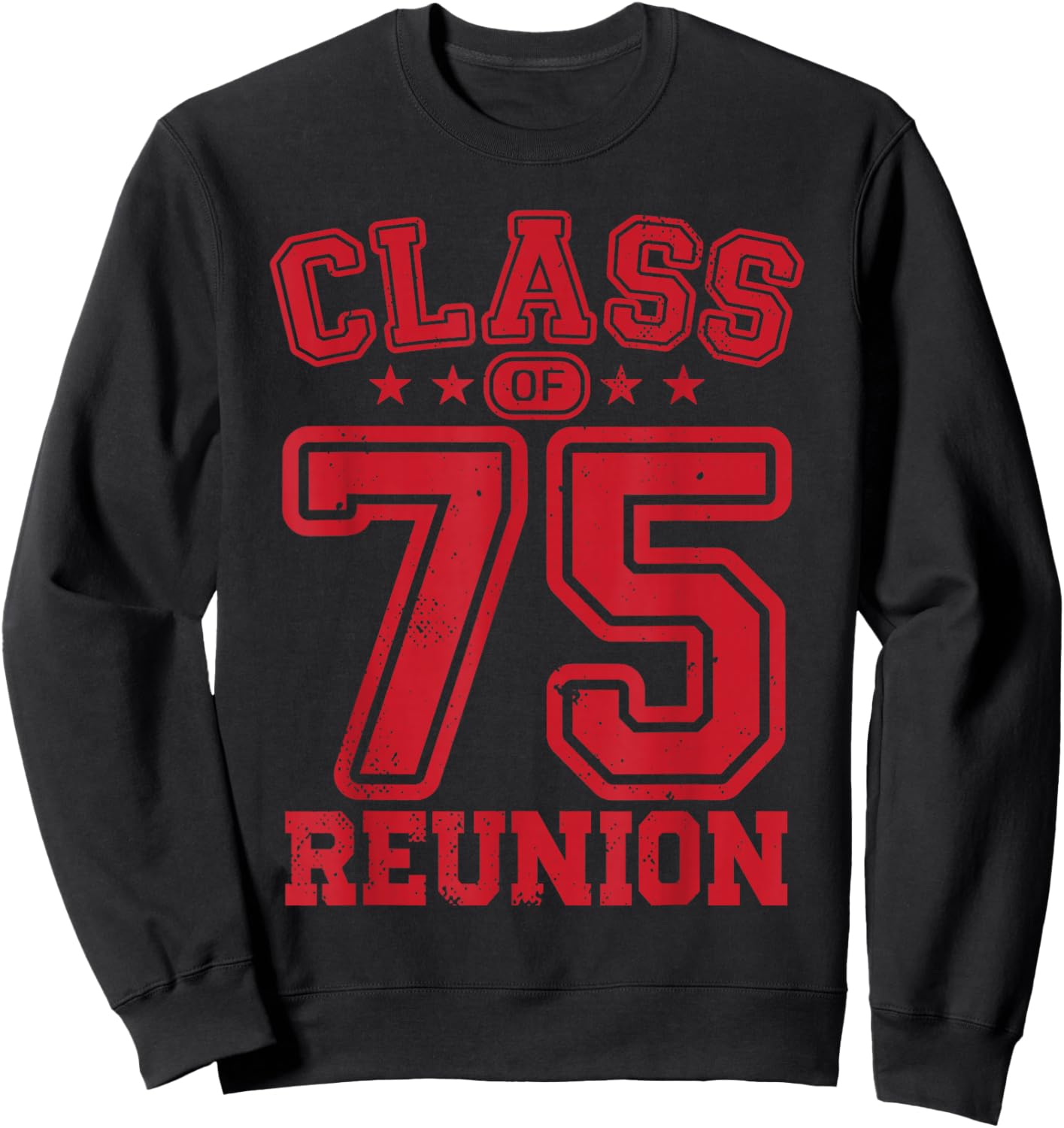Class of 1975 Reunion Alumni Senior 75 Anniversary College Sweatshirt - Sweatshirt | Black