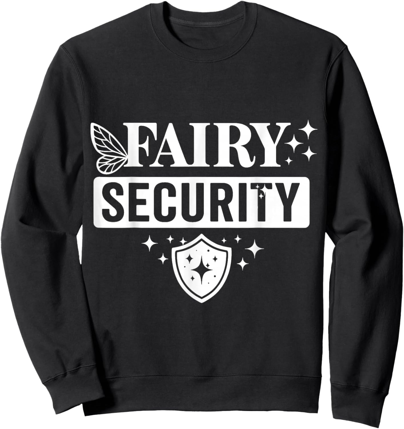 Fairy Security Costume Birthday Halloween Family Sweatshirt - Sweatshirt | Black