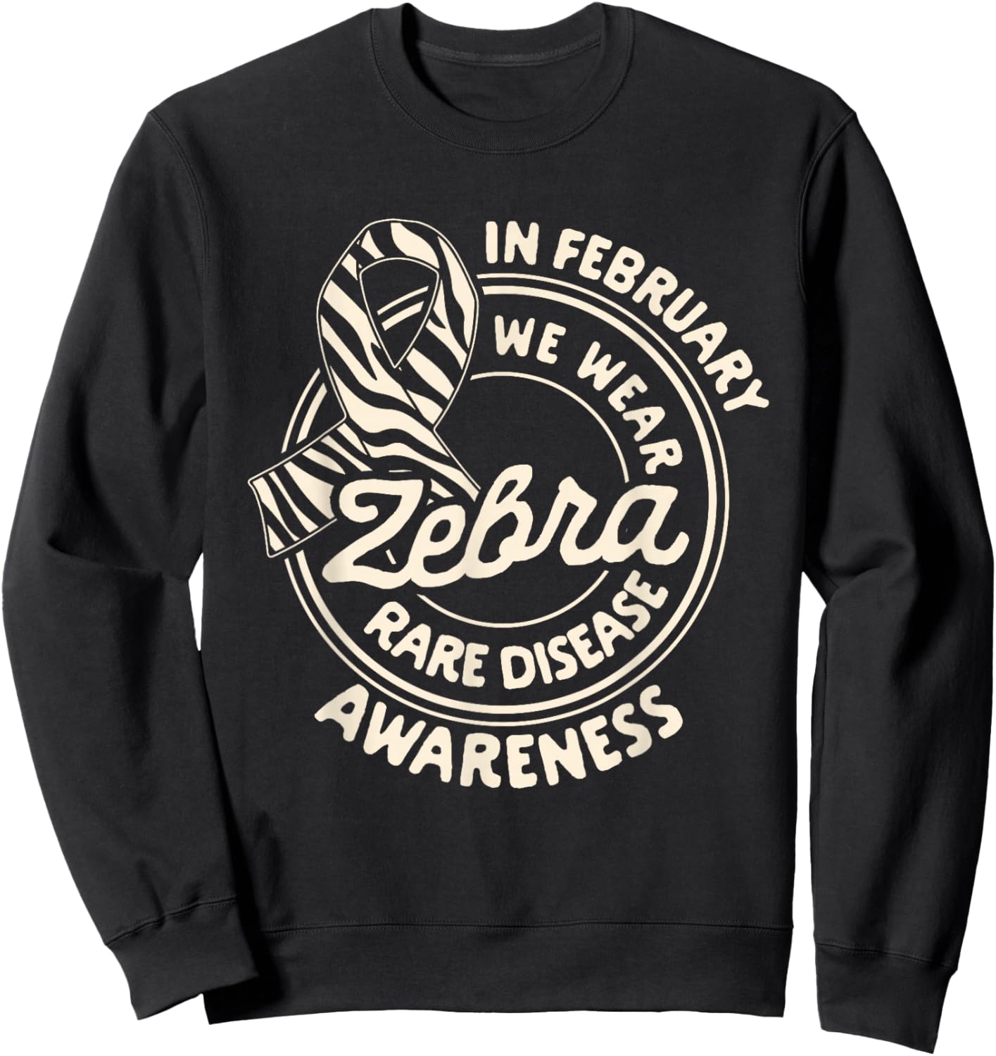 Rare Disease Awareness In February We Wear Zebra Ribbon Sweatshirt - Sweatshirt | Black