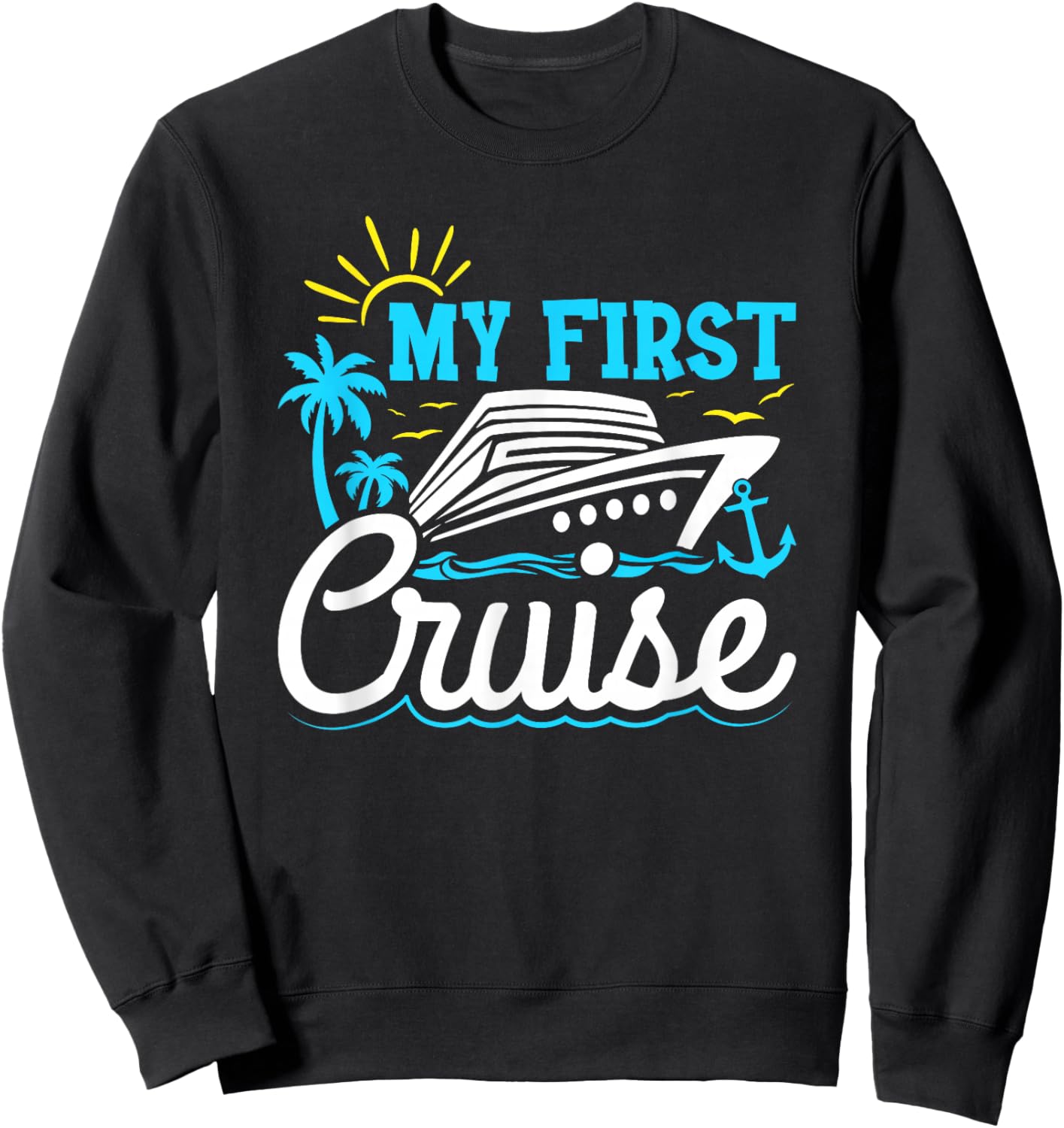 My First Cruise Family Cruise Kids Boys Cruising Sweatshirt - Sweatshirt | Black