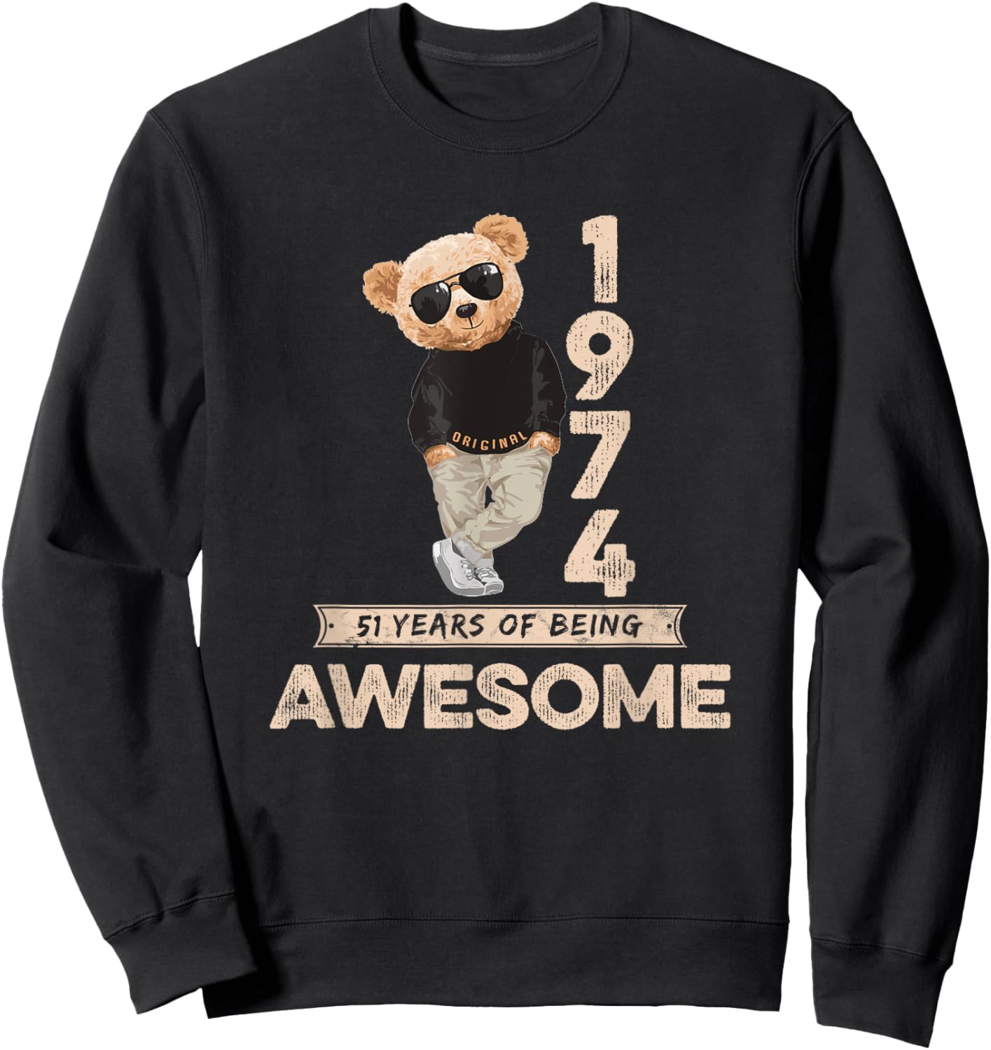 51st Birthday Men Women 1974 Original Awesome Teddy Bear Sweatshirt - Sweatshirt | Black
