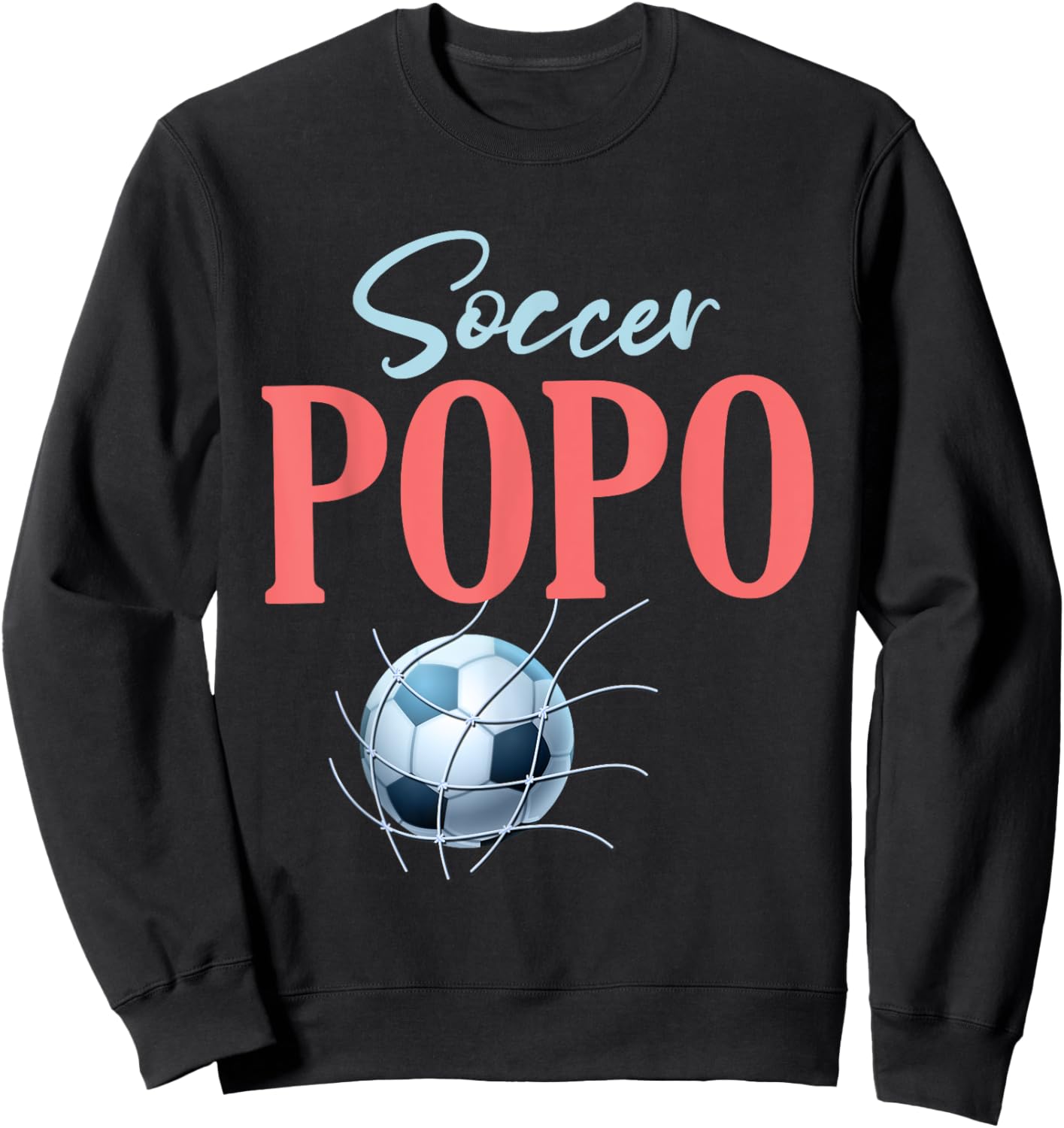 Soccer Popo Gifts For Father's Day Soccer Fans Sport Lovers Sweatshirt - Sweatshirt | Black