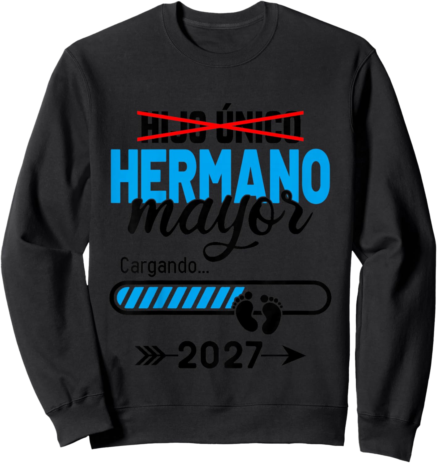 Kids Hijo Unico Hermano Mayor 2027, Big Brother Spanish Sweatshirt - Sweatshirt | Black