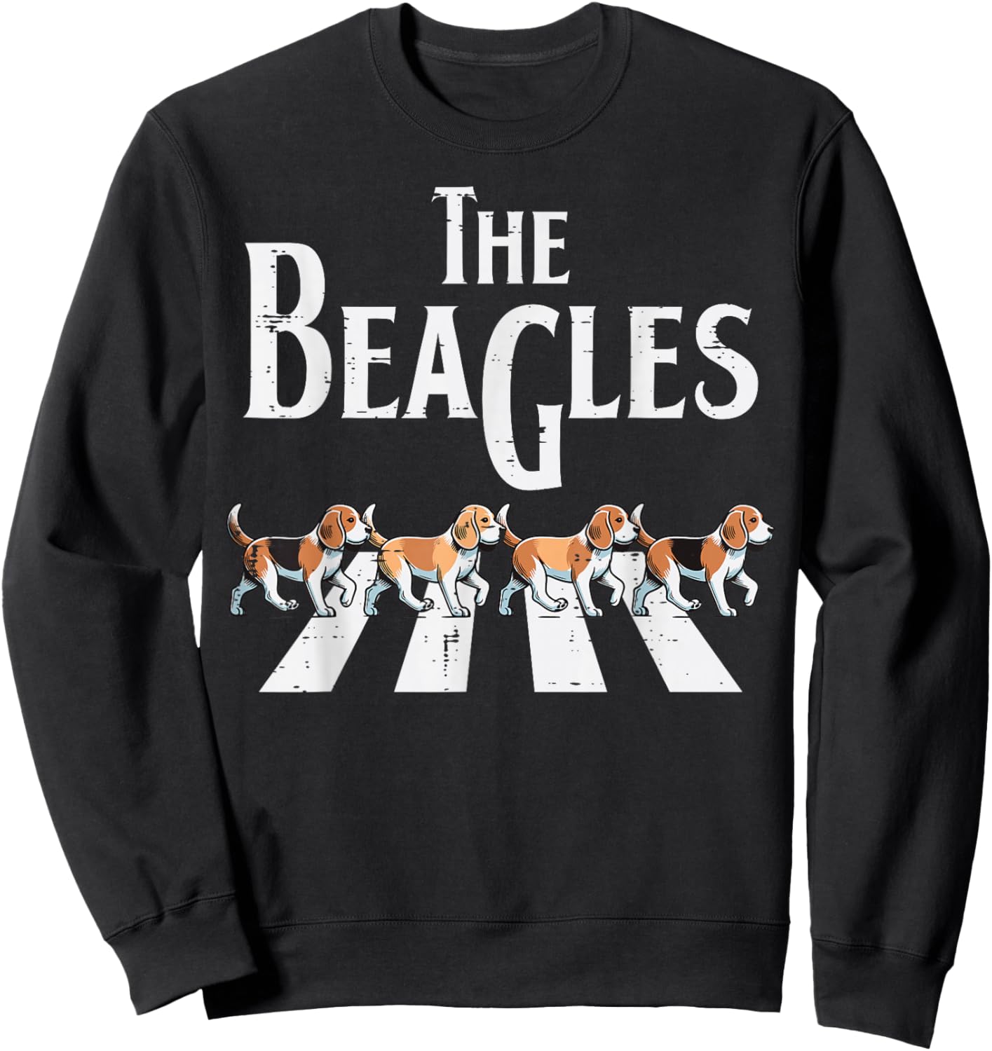 The Beagles Dogs Crossing Funny Saying Parody Men Women Kids Sweatshirt - Sweatshirt | Black