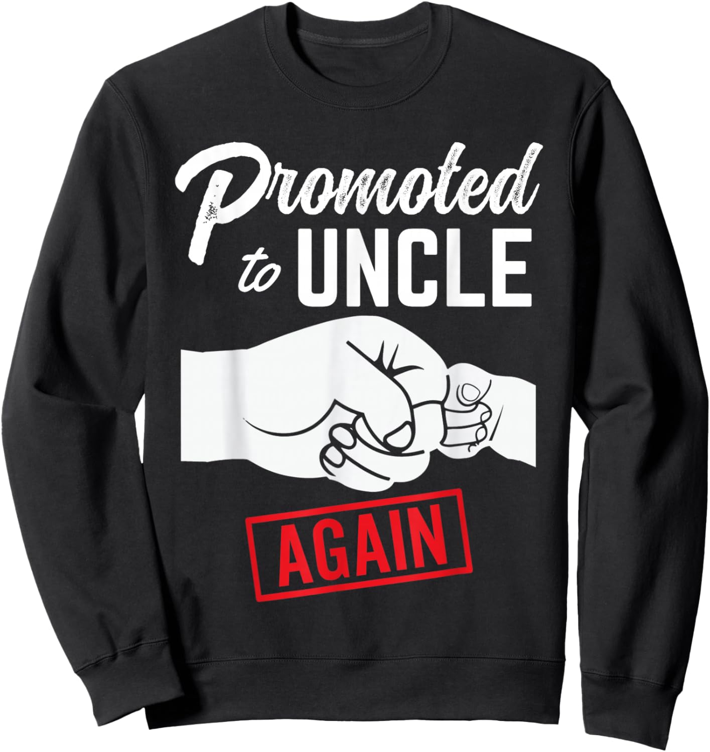 Promoted to Uncle Again Est. 2027 2nd Baby Announcement Men Sweatshirt - Sweatshirt | Black