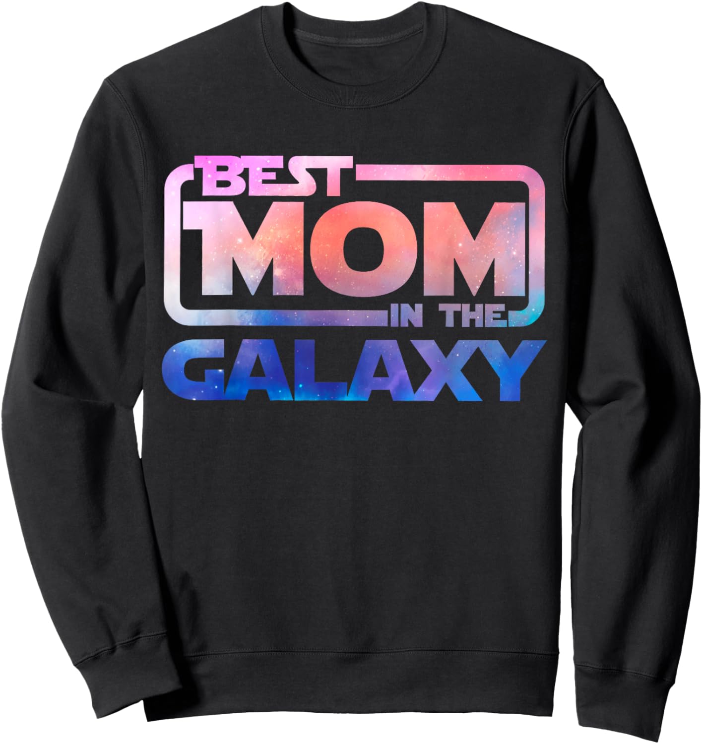 The best mom in the galaxy Sweatshirt - Sweatshirt | Black