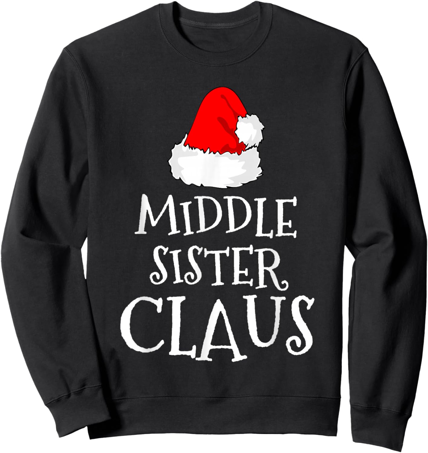 Middle Sister Claus Christmas Santa's Pajama Family Matching Sweatshirt - Sweatshirt | Black