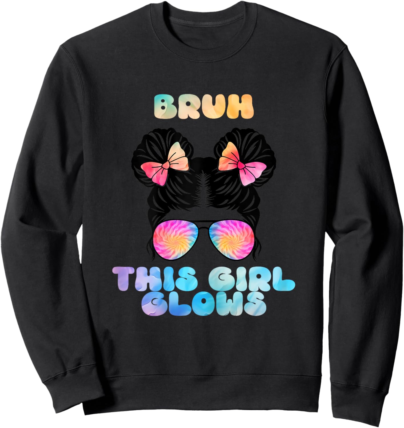 This Girl Is Positive And Tie Dye On Birthday 80's And 90's Sweatshirt - Sweatshirt | Black