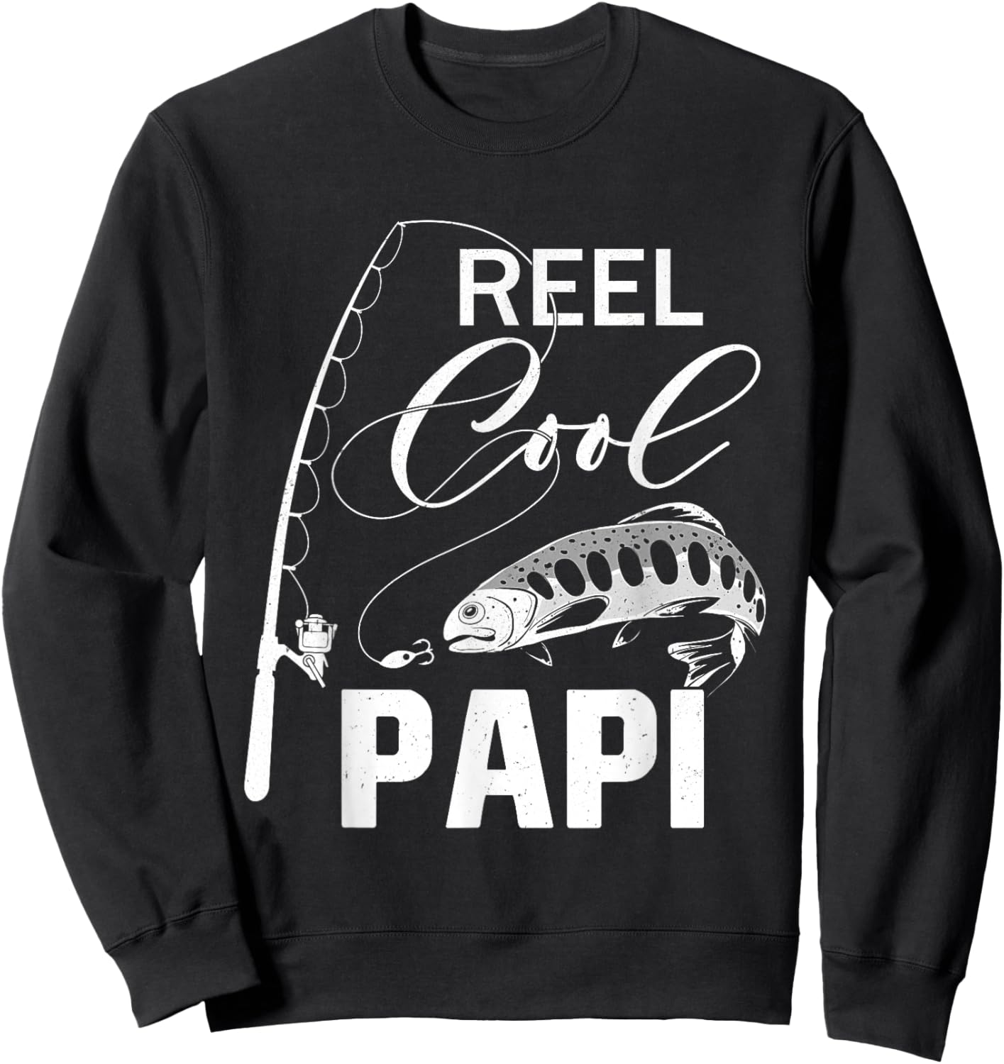 Reel Cool Papi Fishing Gifts For Father's Day Fisherman Sweatshirt - Sweatshirt | Black