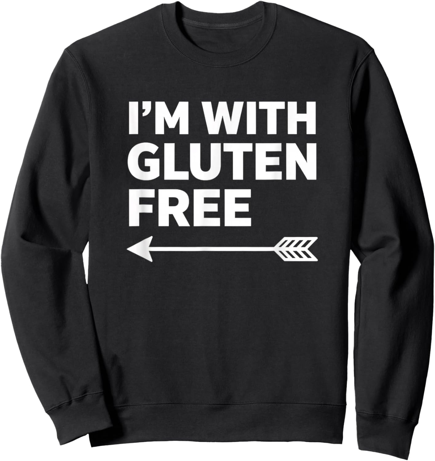 Gluten Free Awareness I'm with Gluten Free Sweatshirt - Sweatshirt | Black