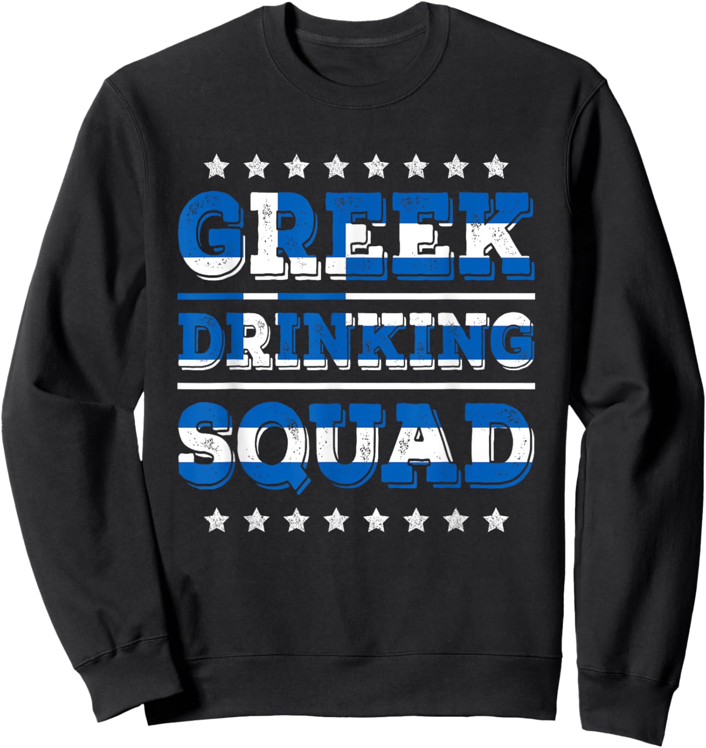 Greek Drinking Squad Greece Flag Funny Drinking Sweatshirt - Sweatshirt | Black