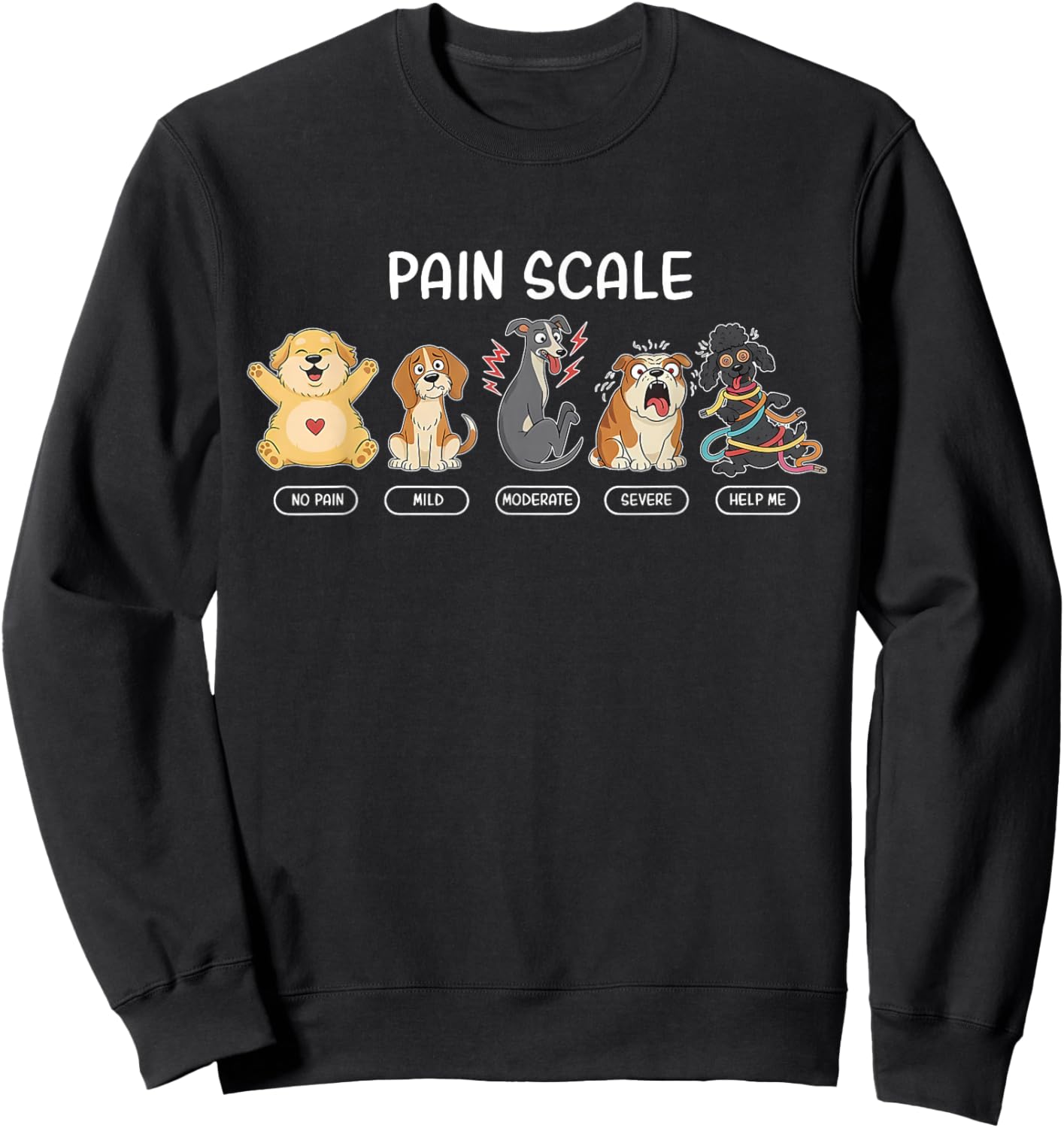 Funny Dog Pain Scale Vet Tech Veterinarian Pet Lover Nursing Sweatshirt - Sweatshirt | Black