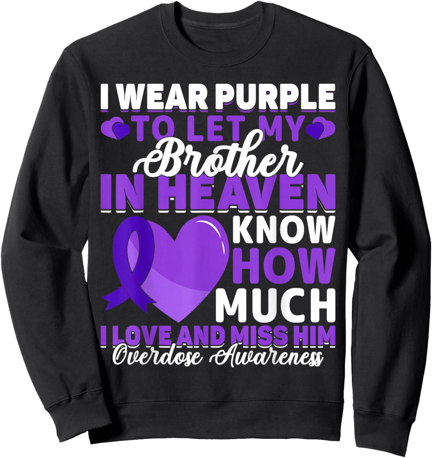 Addiction Awareness Drug Addiction Overdose Awareness Day Sweatshirt - Sweatshirt | Black