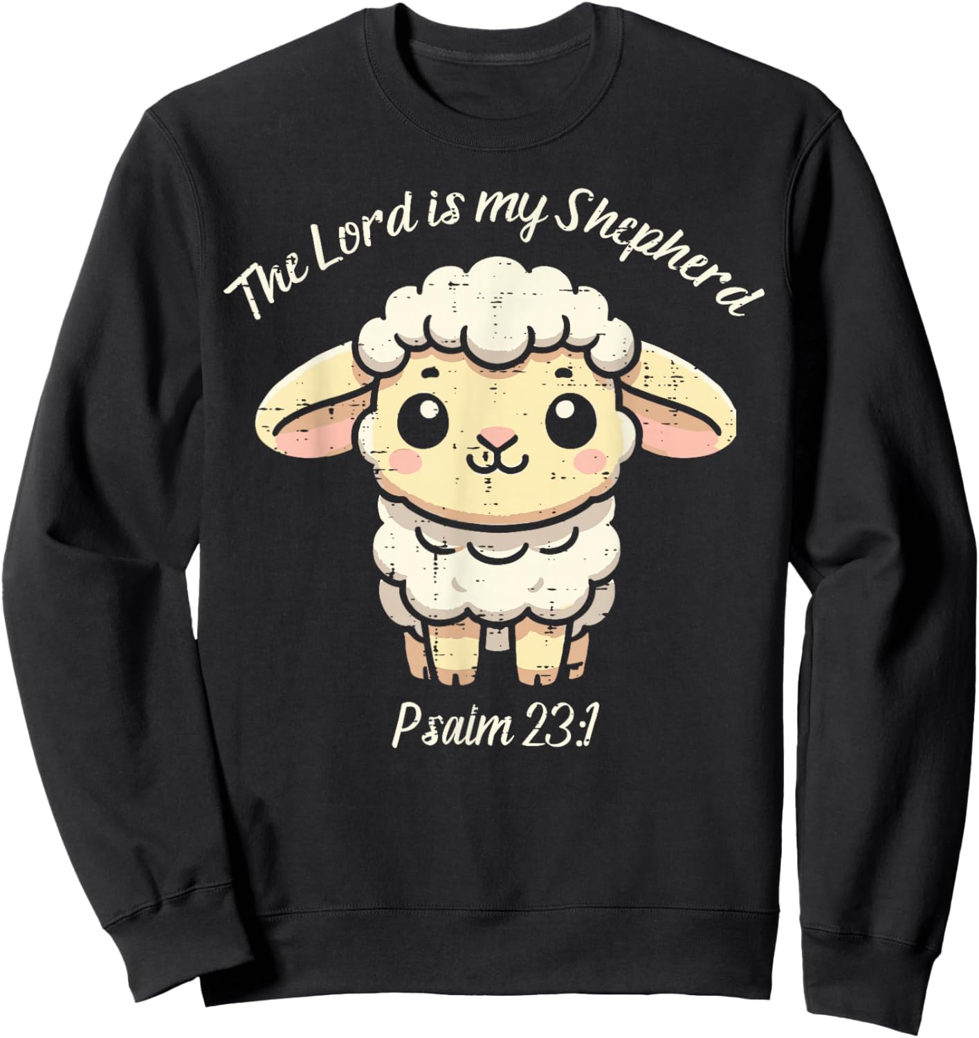 Lord Is My Shepherd Psalm 23 1 Lamb Christian Kids Women Men Sweatshirt - Sweatshirt | Black