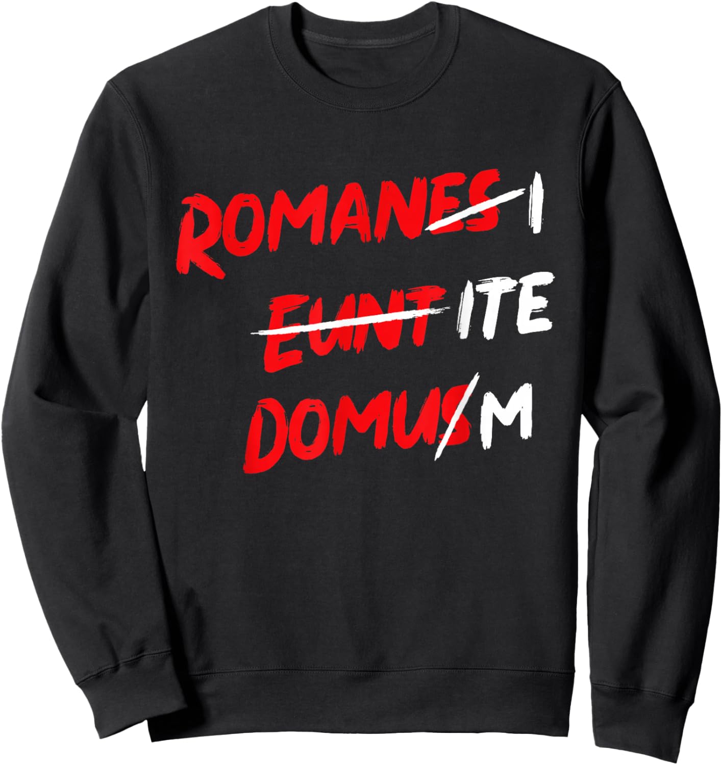 Romanes Eunt ITE Domus Apparel Sweatshirt - Sweatshirt | Black