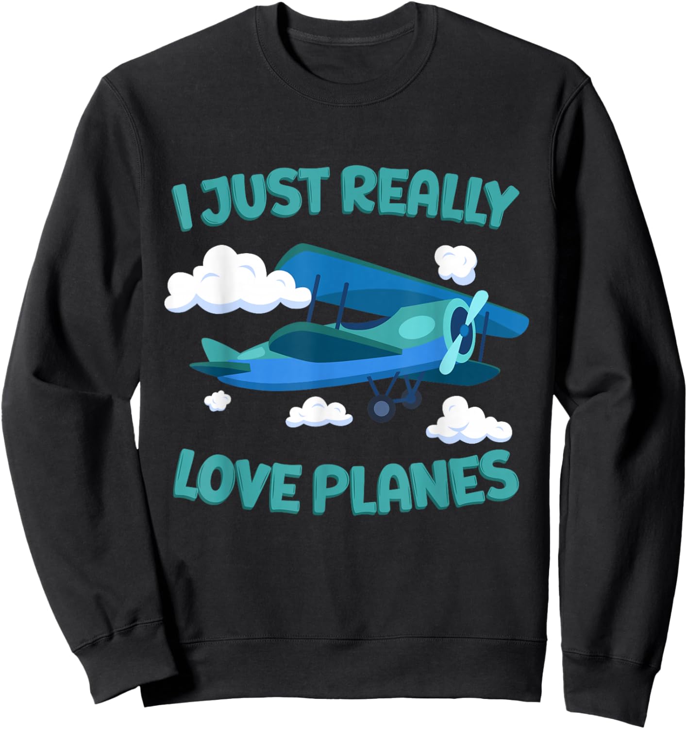Airplane Lover Kids I Just Really Love Planes Sweatshirt - Sweatshirt | Black