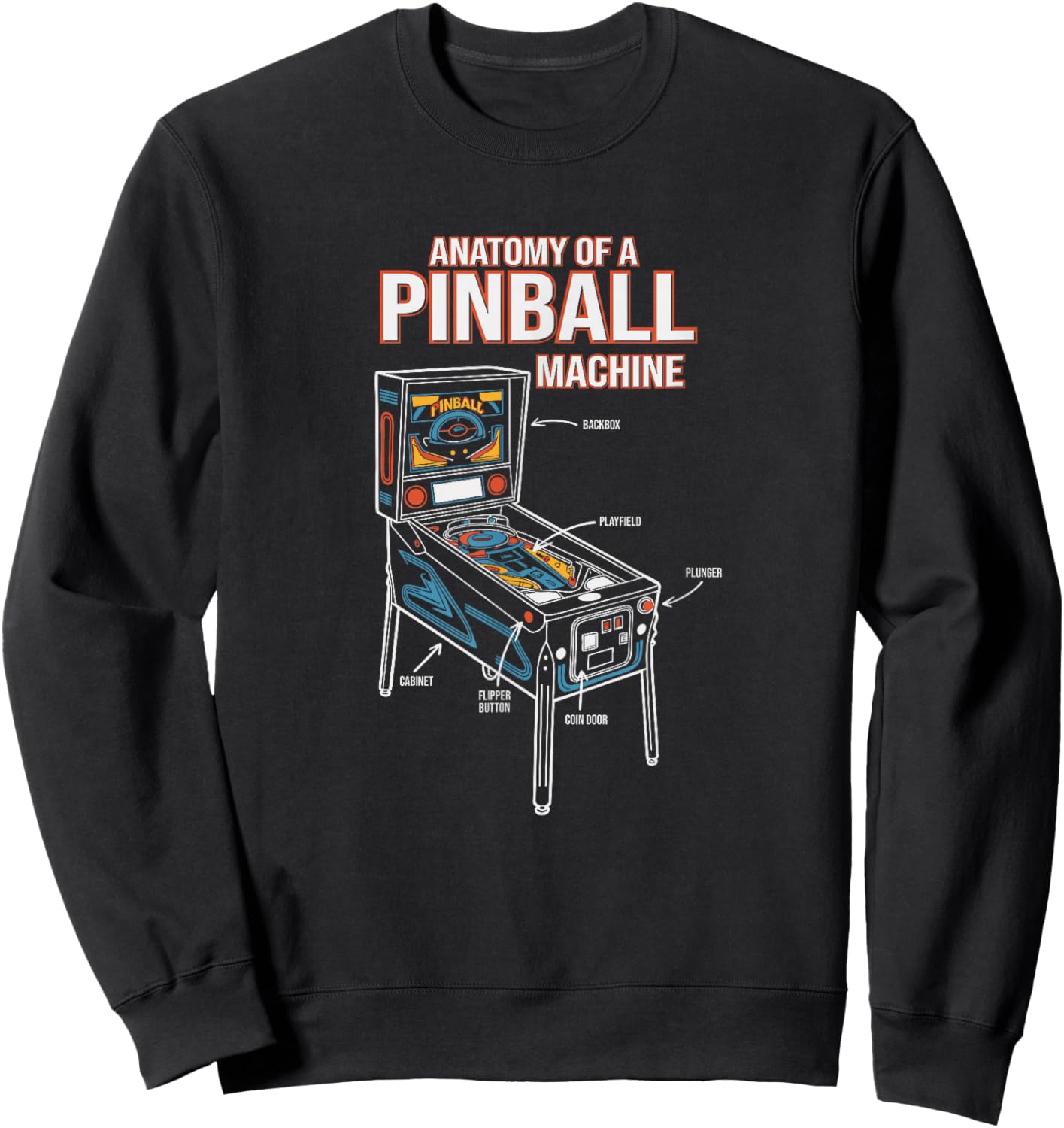 Anatomy of A Pinball Machine, Pinball Player Sweatshirt - Sweatshirt | Black