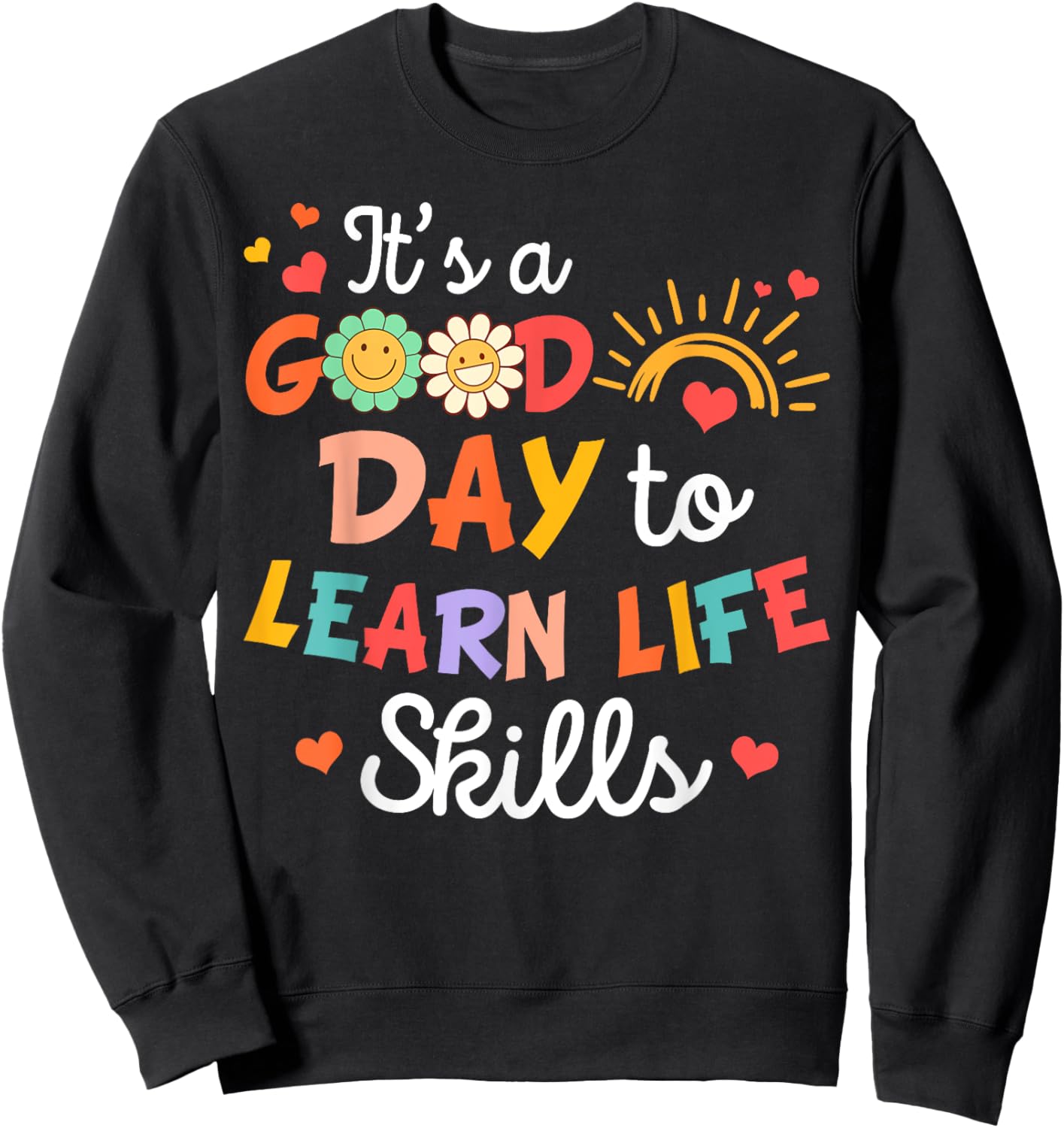 FCS Teacher Consumer Science Good Day To Learn Life Skills Sweatshirt - Sweatshirt | Black