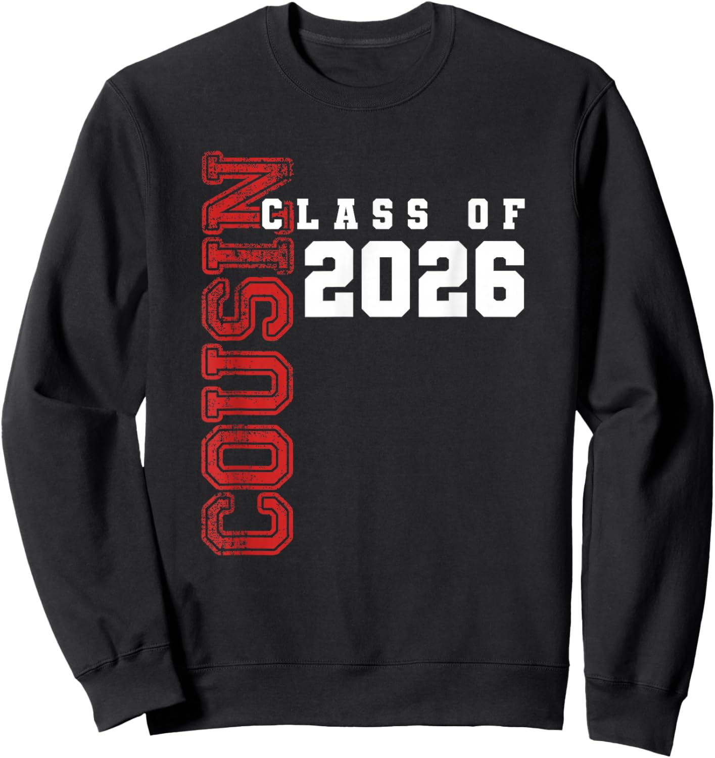 Proud Cousin of Class of 2026 Graduate Sweatshirt - Sweatshirt | Black