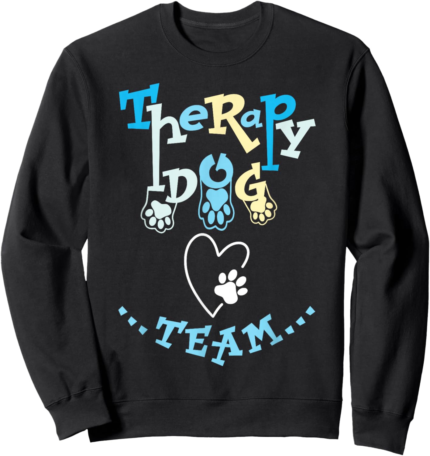 Therapy Dog Team Apparel For Animal Assisted Pet Therapist Sweatshirt - Sweatshirt | Black
