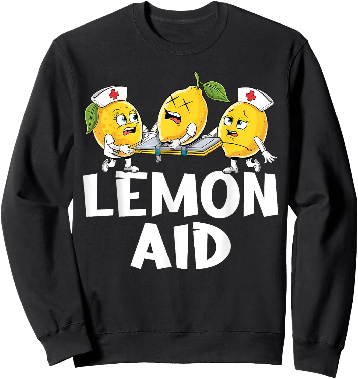 Lemon Aid Funny Lemonade Funny Lemons Sweatshirt - Sweatshirt | Black