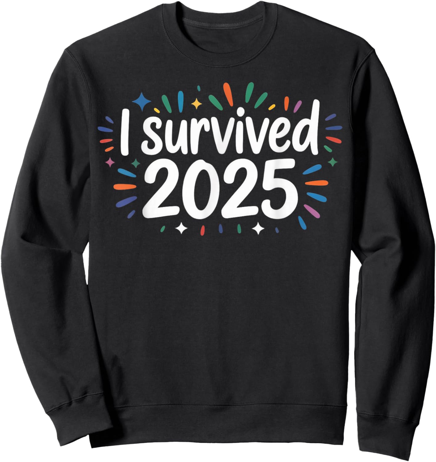 I Survived 2025 Sweatshirt - Sweatshirt | Black
